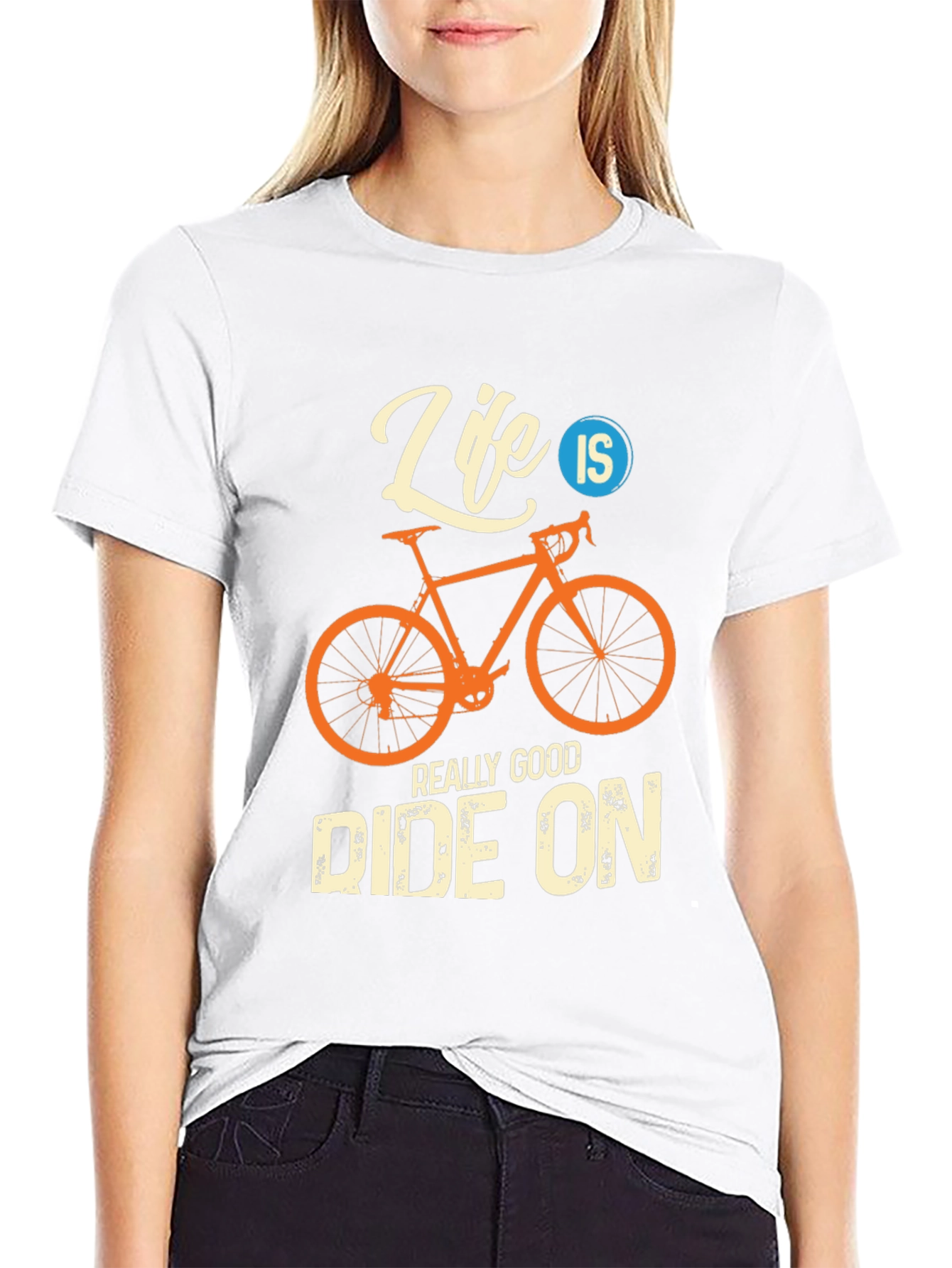 Life Is A Really Good Ride On T-Shirt