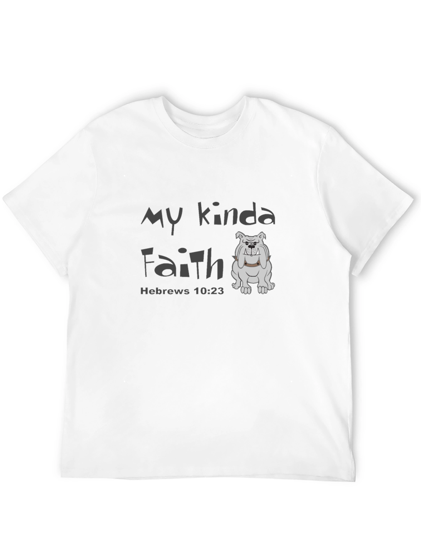 My Kinda Faith Black T-Shirt - Hebrews 10:23