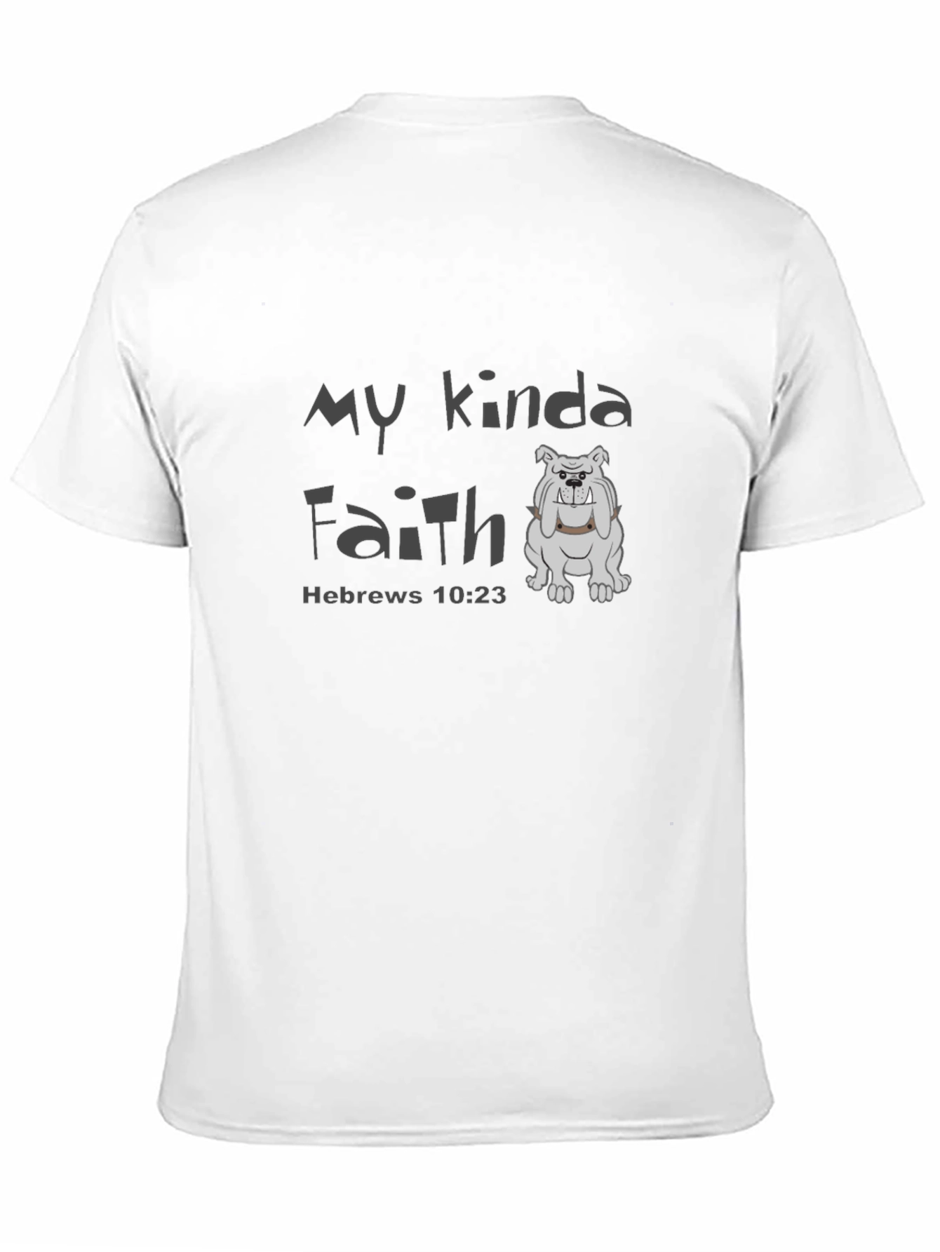 My Kinda Faith Black T-Shirt - Hebrews 10:23