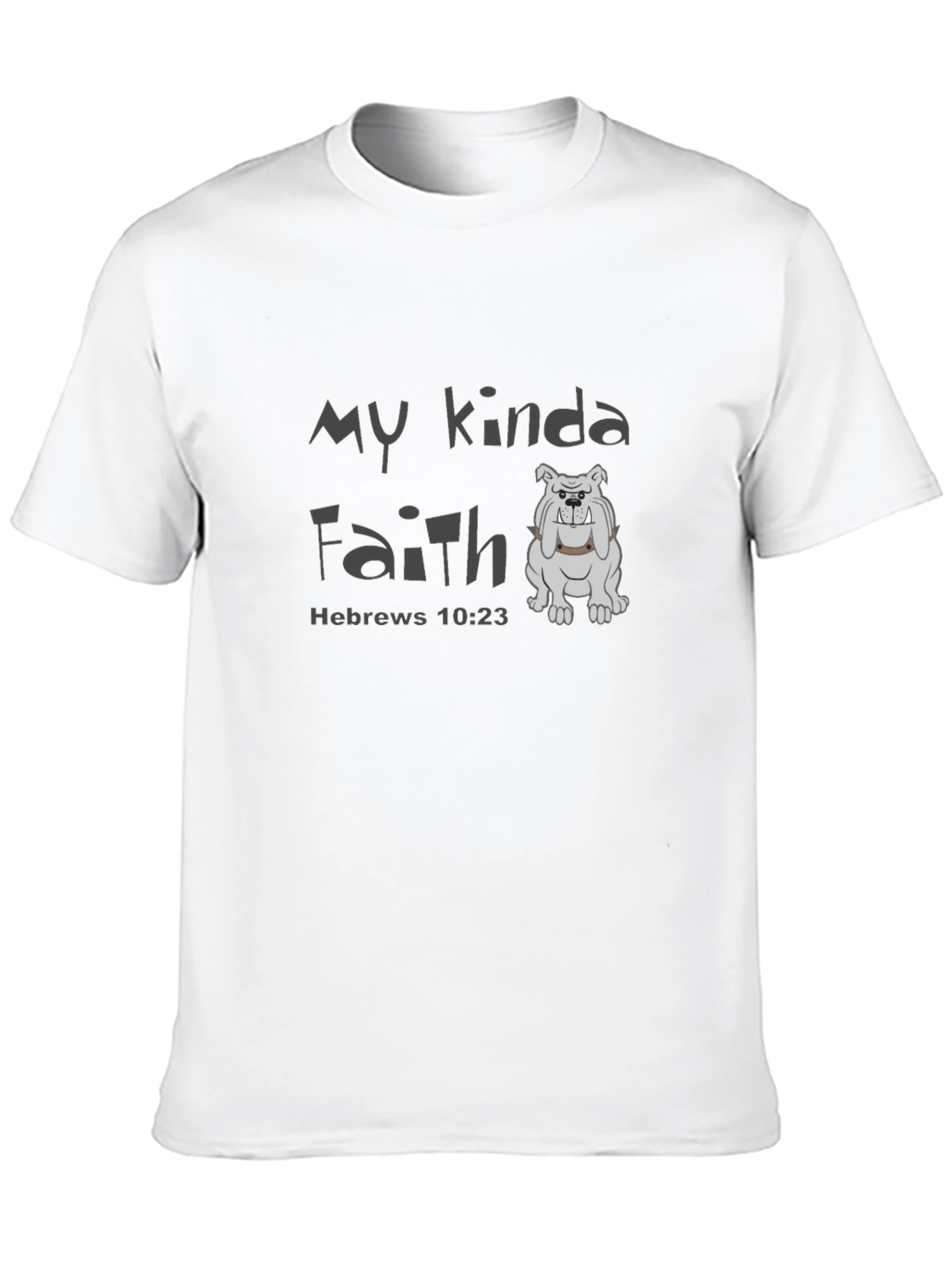 My Kinda Faith Black T-Shirt - Hebrews 10:23