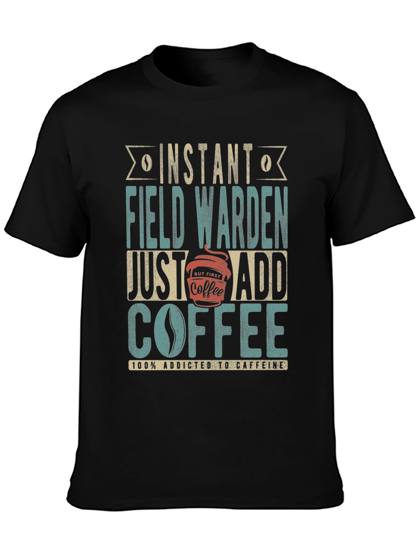 Instant Field Warden Coffee Addict Graphic T-Shirt
