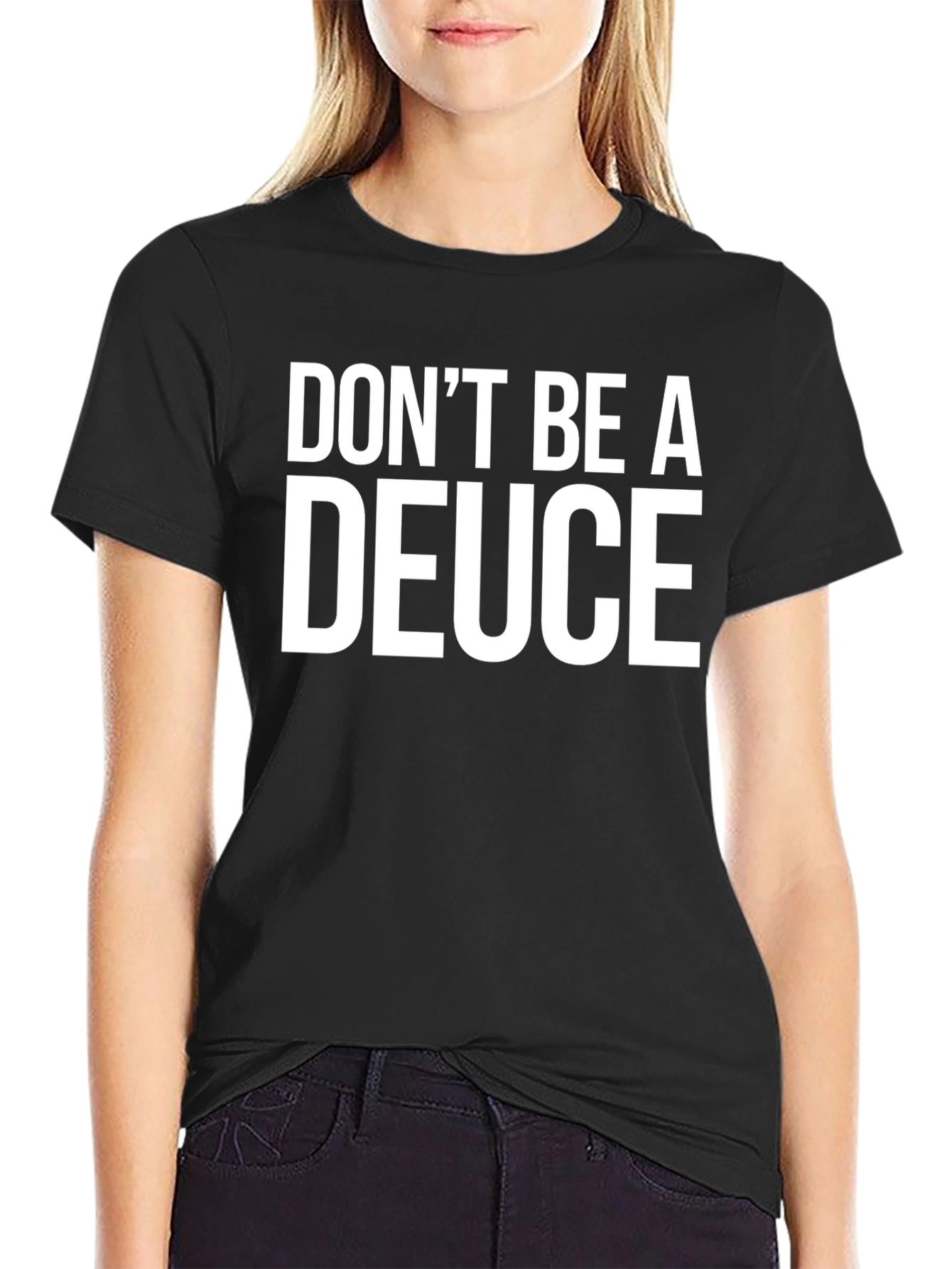 Dont Be A Deuce Graphic Tee - Black