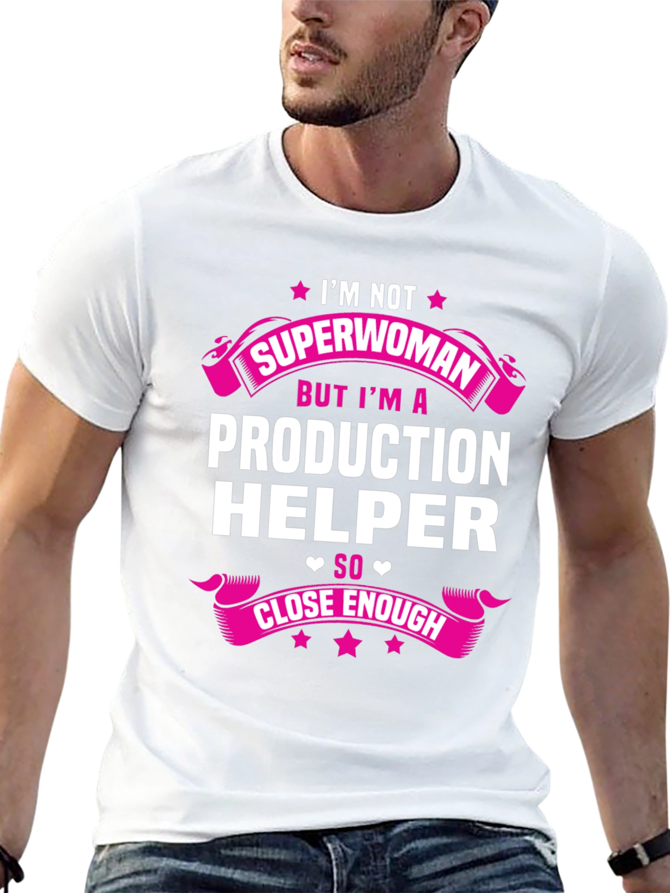 Production Helper T-Shirt - Superwoman Close Enough