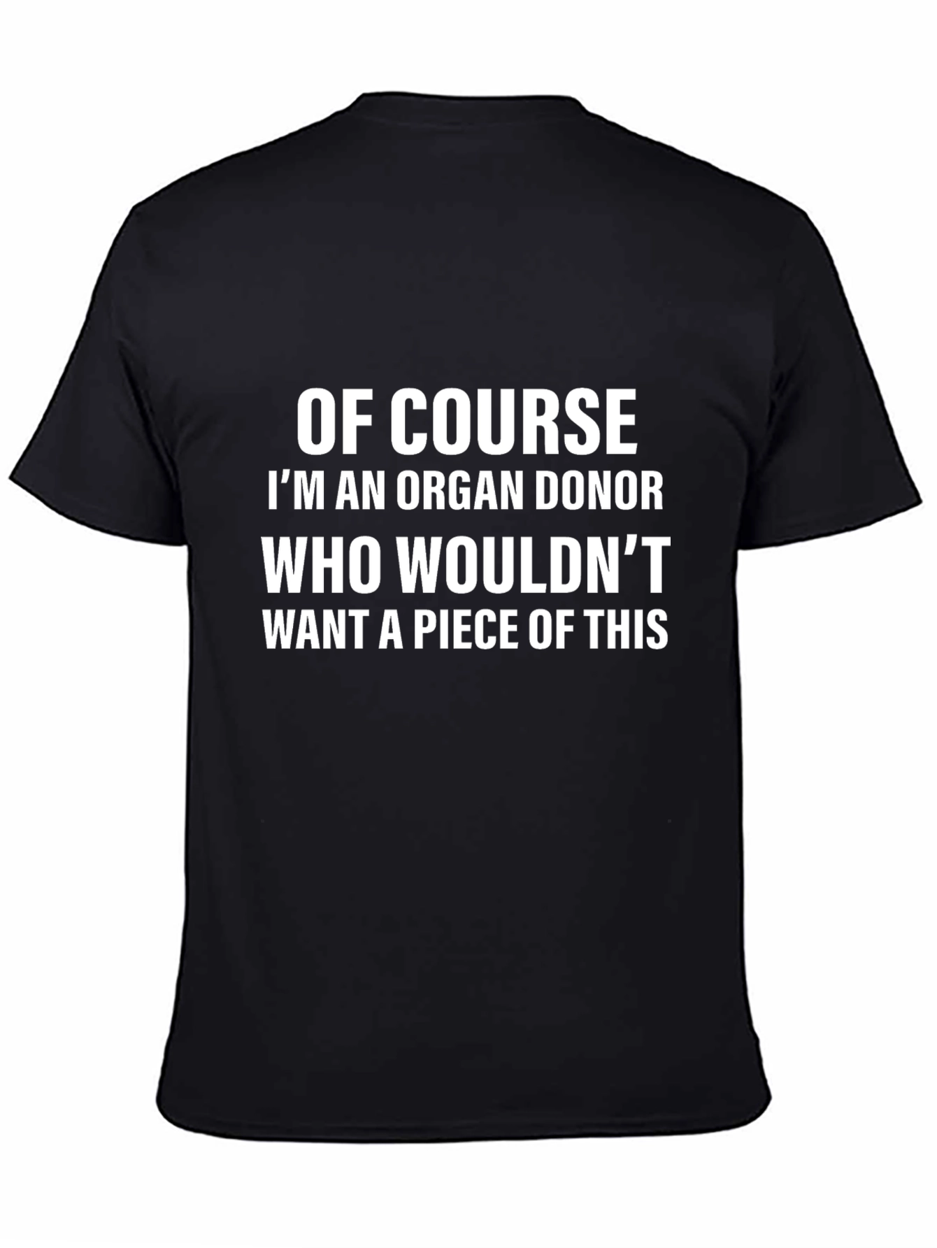 Funny Organ Donor Graphic T-Shirt