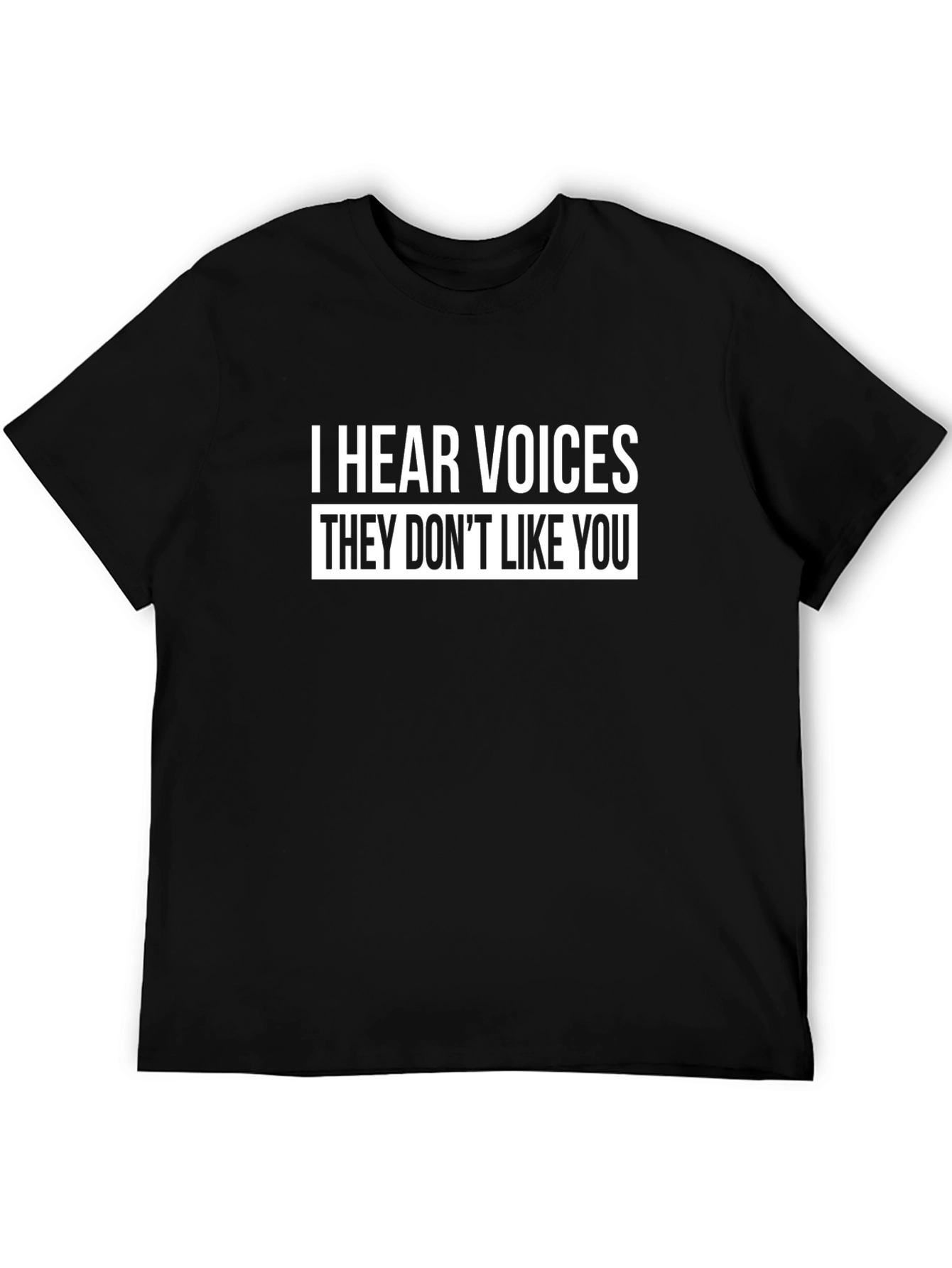 I Hear Voices Graphic Tee - Sarcastic Humor