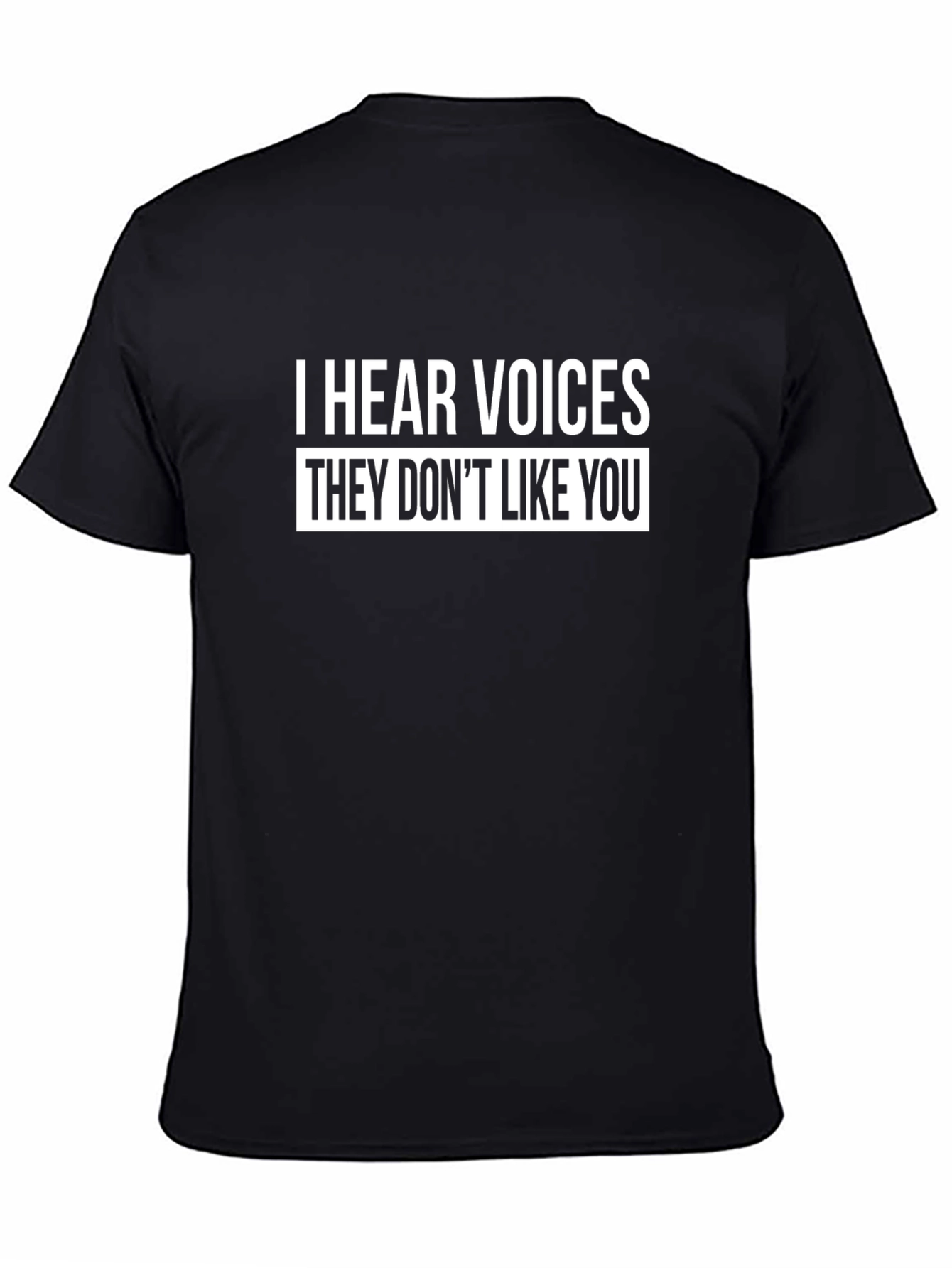 I Hear Voices Graphic Tee - Sarcastic Humor