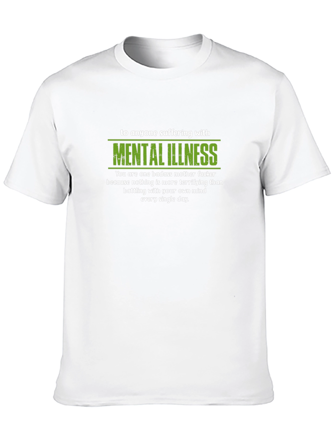 Mental Illness Badass T-Shirt