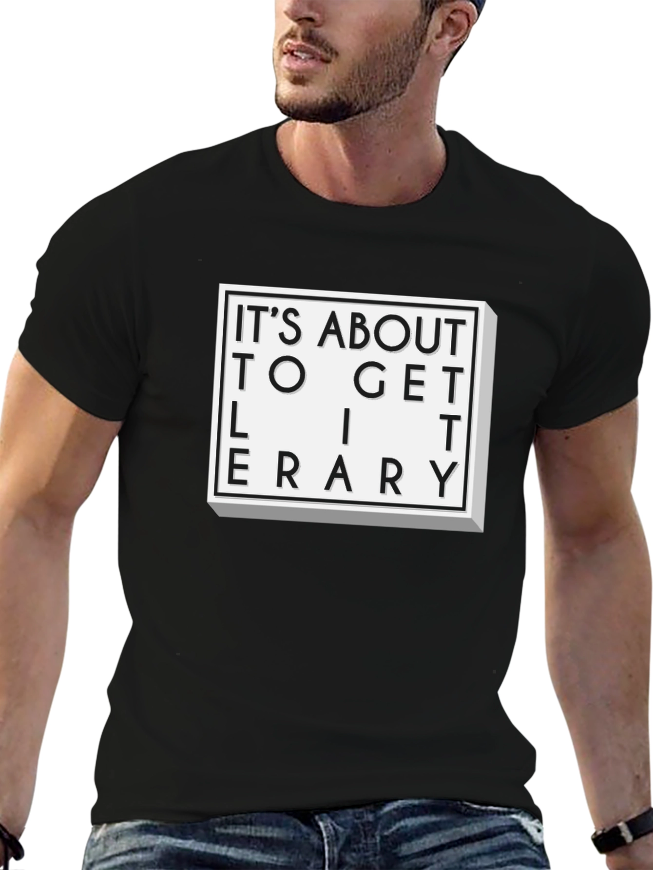 Literary T-Shirt - Its About To Get Literary