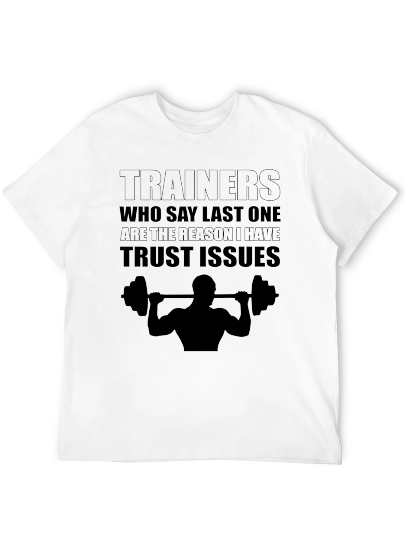 Trainers Trust Issues T-Shirt Gym Workout Funny Tee