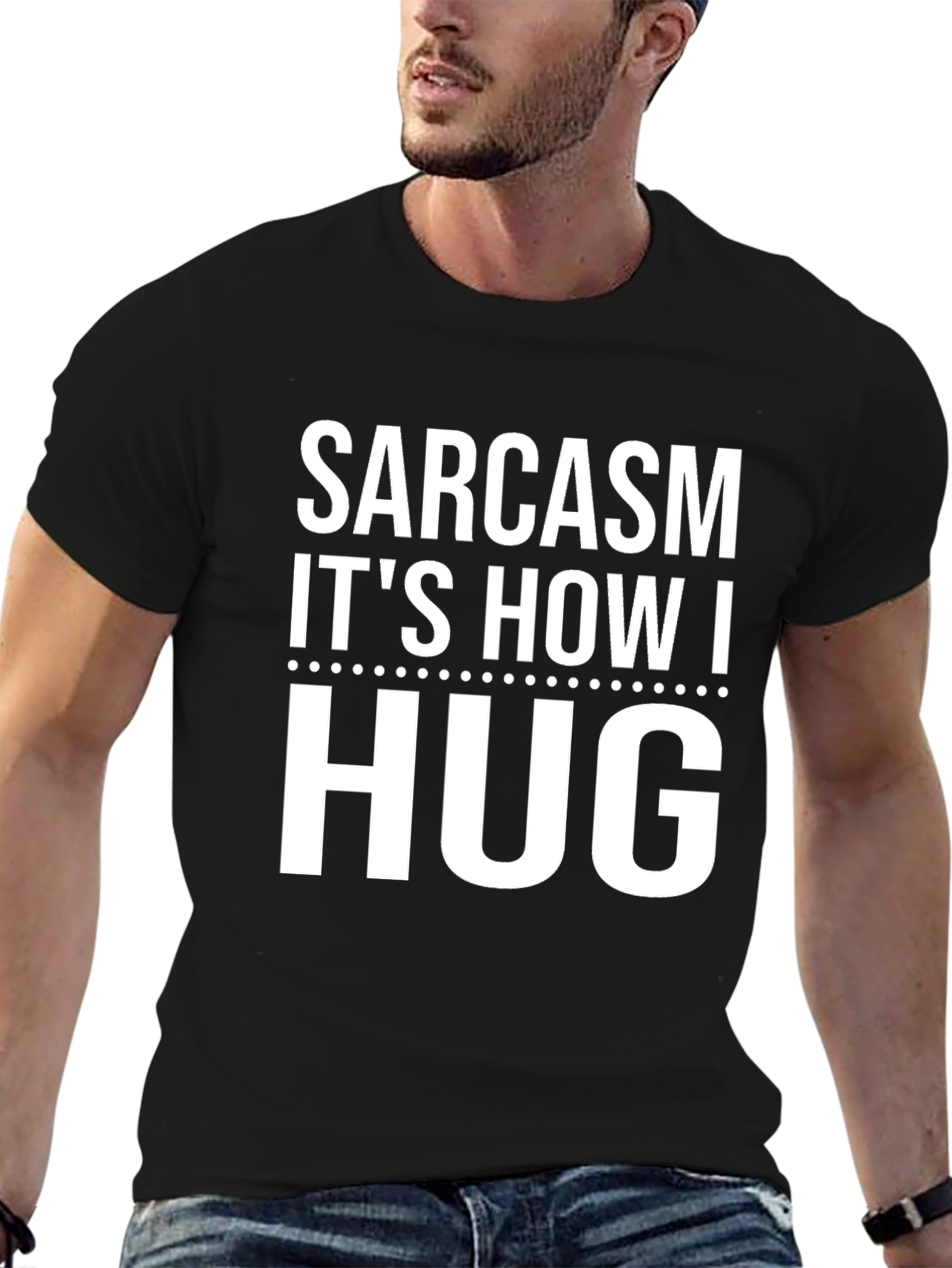 Sarcasm Its How I Hug Black Cotton Graphic Tee
