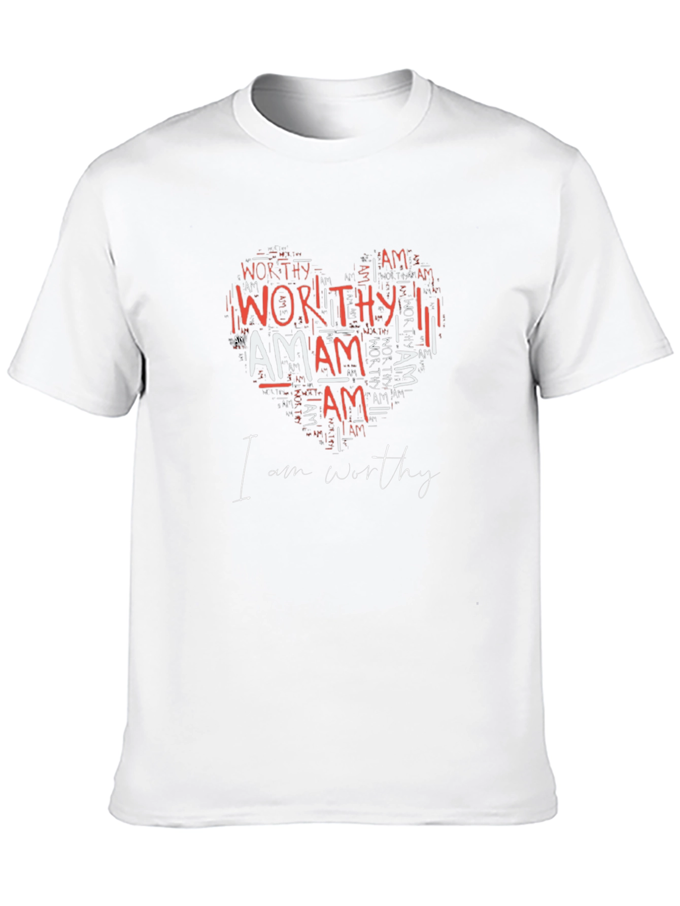 I am Worthy Heart T-Shirt