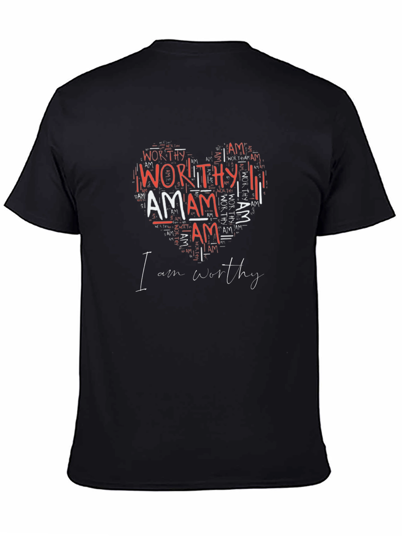 I am Worthy Heart T-Shirt