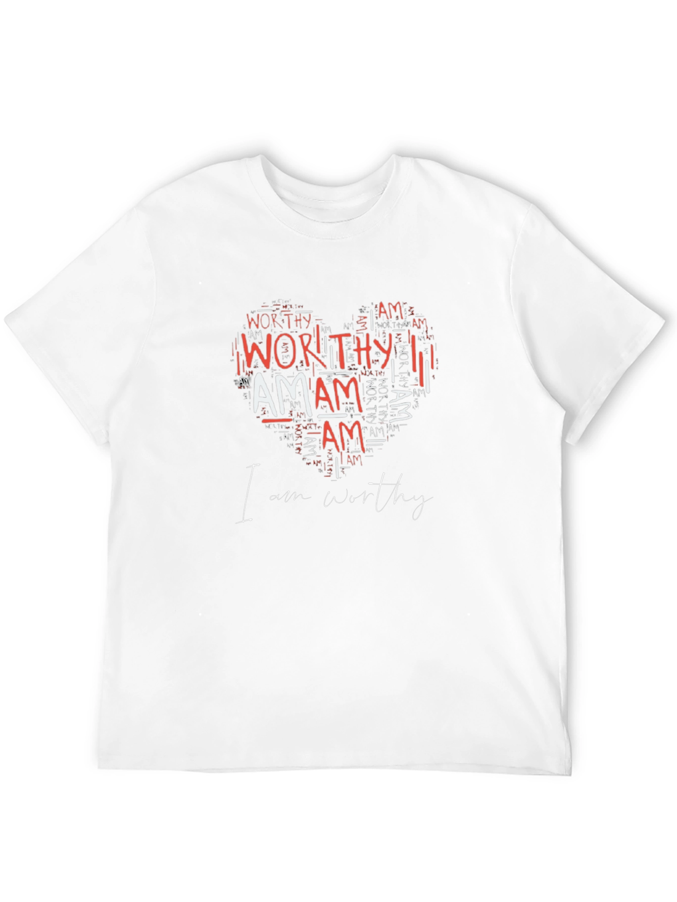 I am Worthy Heart T-Shirt