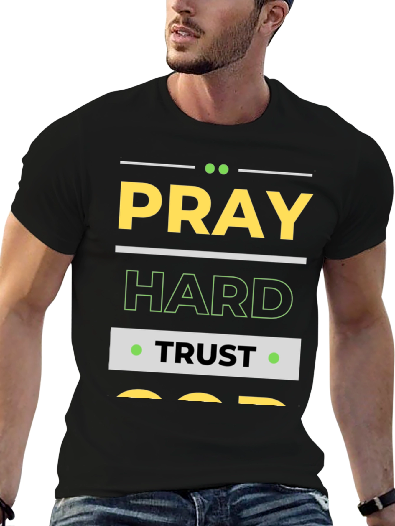 Pray Hard Trust God Graphic T-Shirt