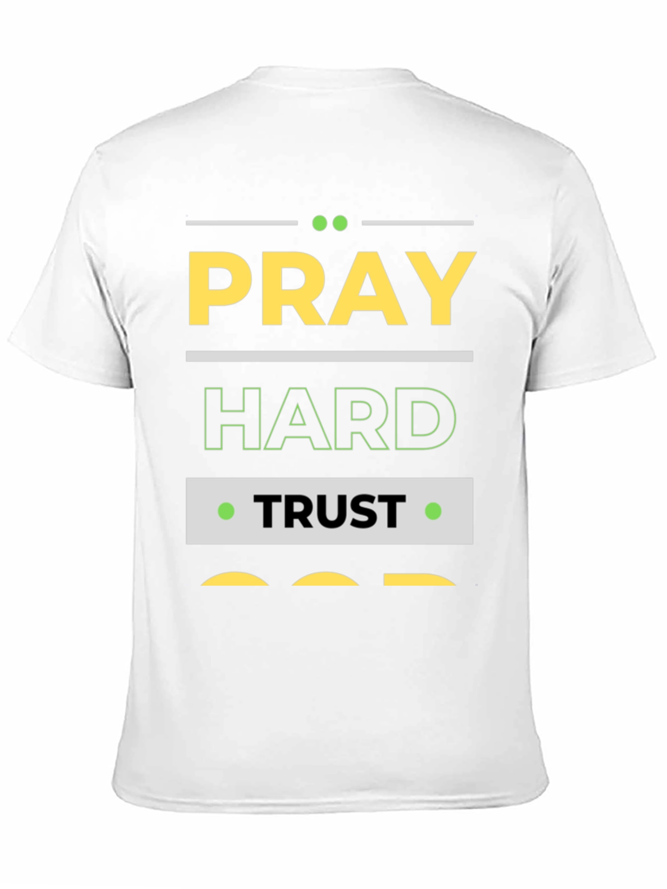 Pray Hard Trust God Graphic T-Shirt