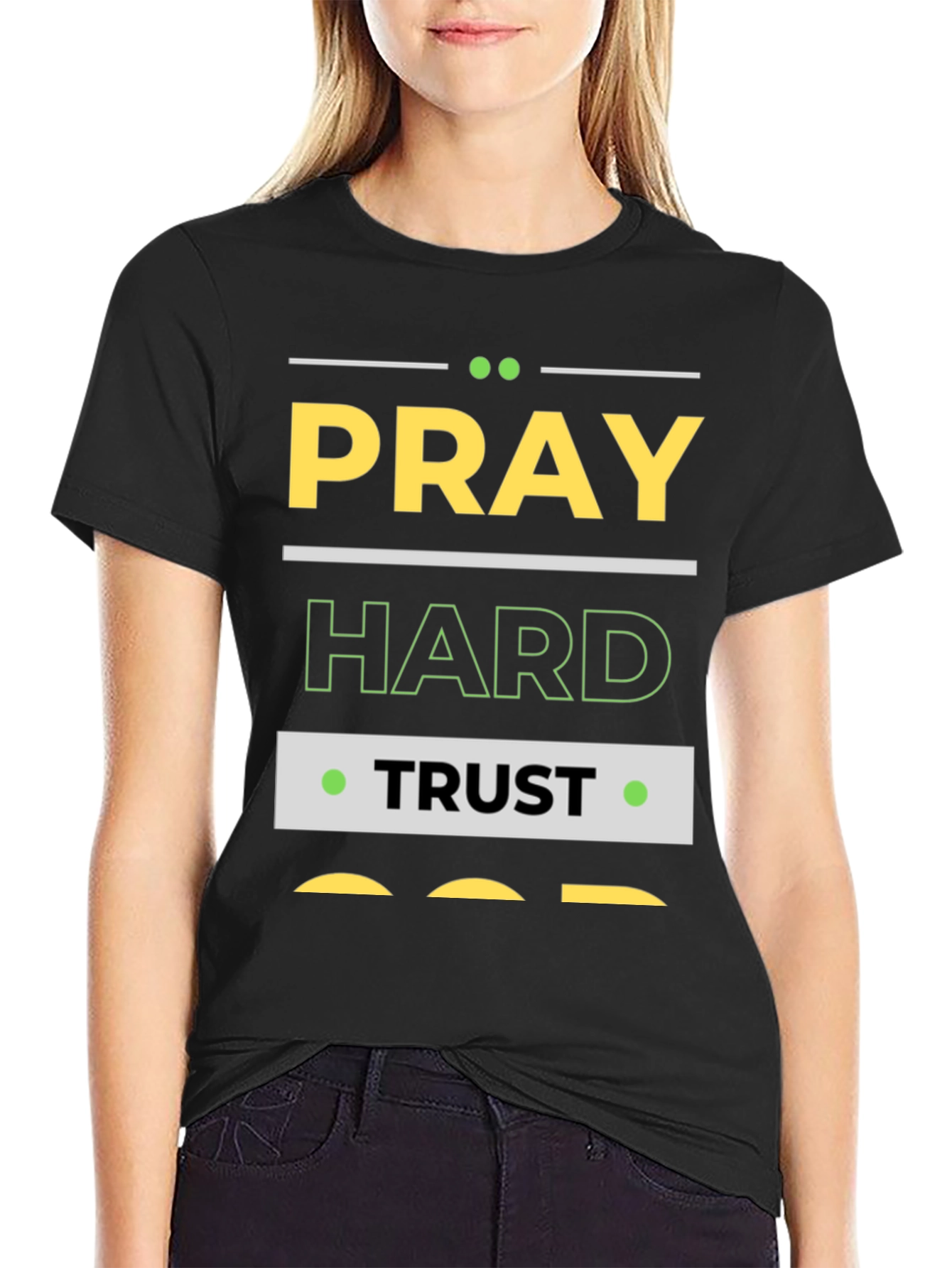 Pray Hard Trust God Graphic T-Shirt