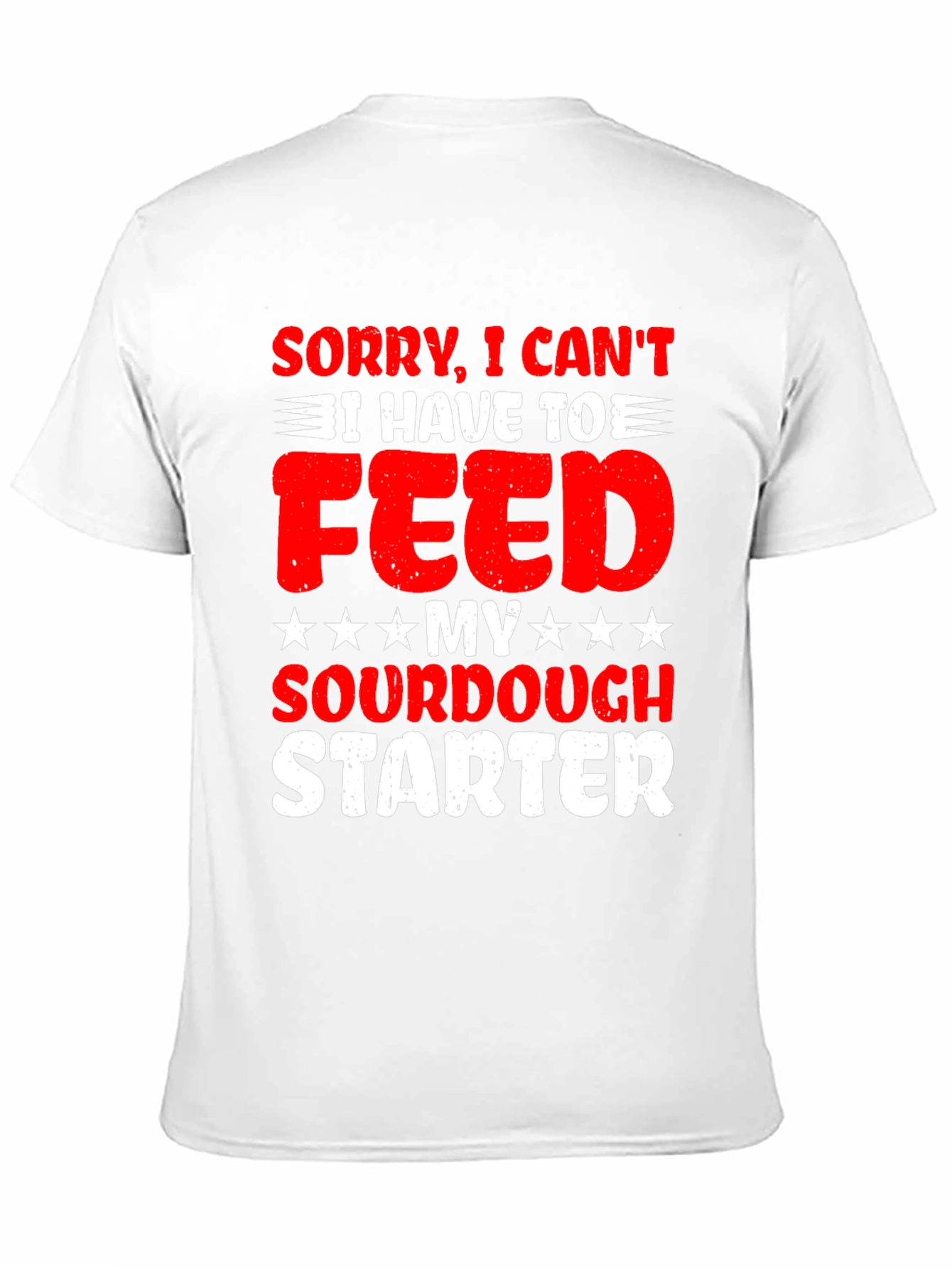 Sourdough Starter T-Shirt: Funny Baking Tee