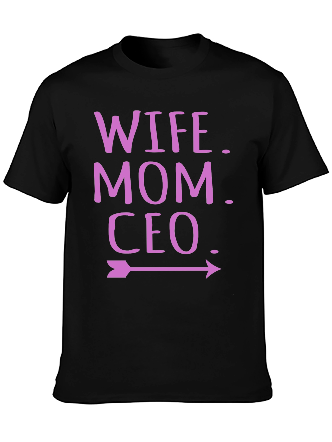 Wife Mom CEO T-Shirt - Empowered Womens Tee