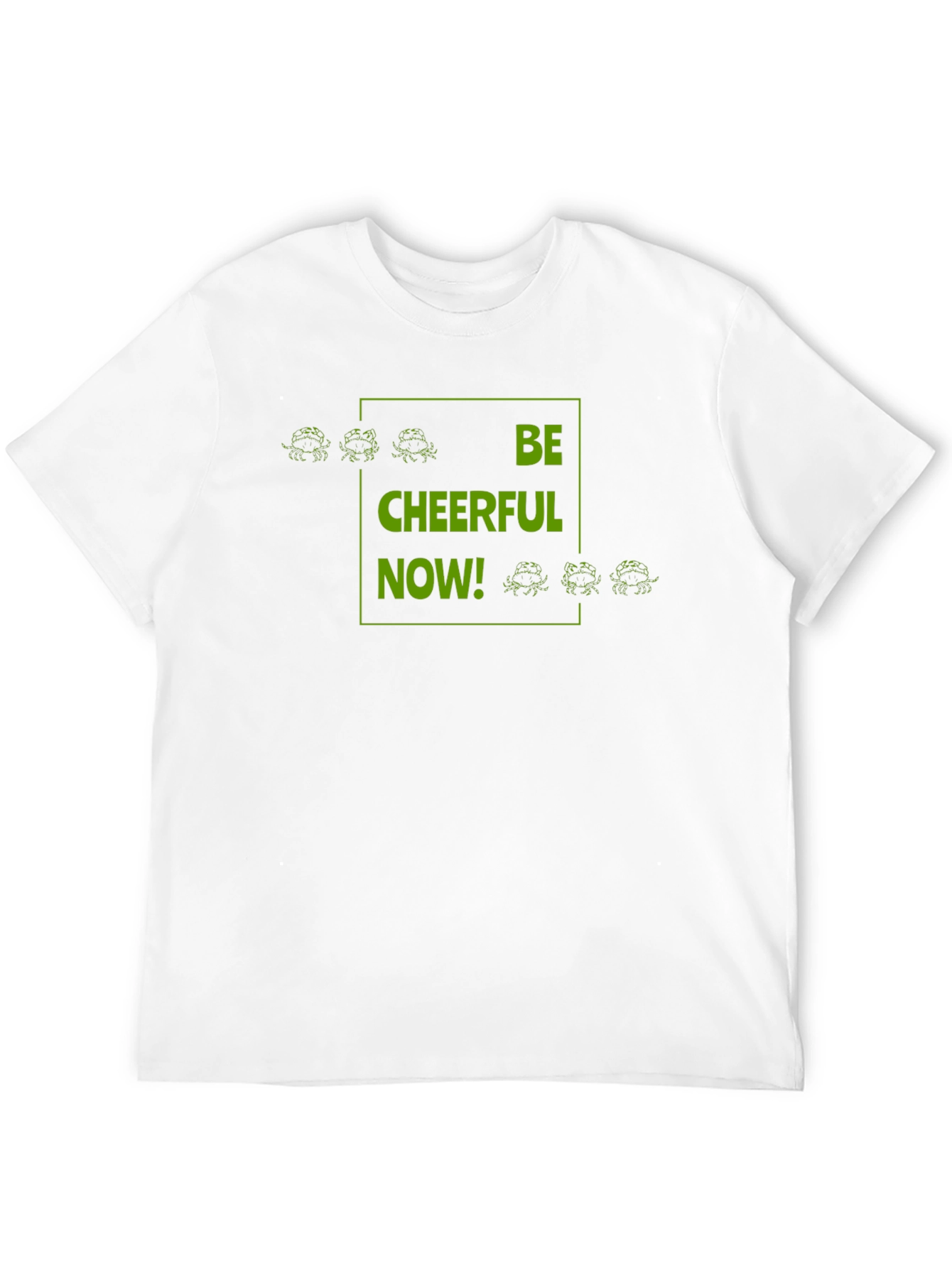 Be Cheerful Now! Graphic T-Shirt