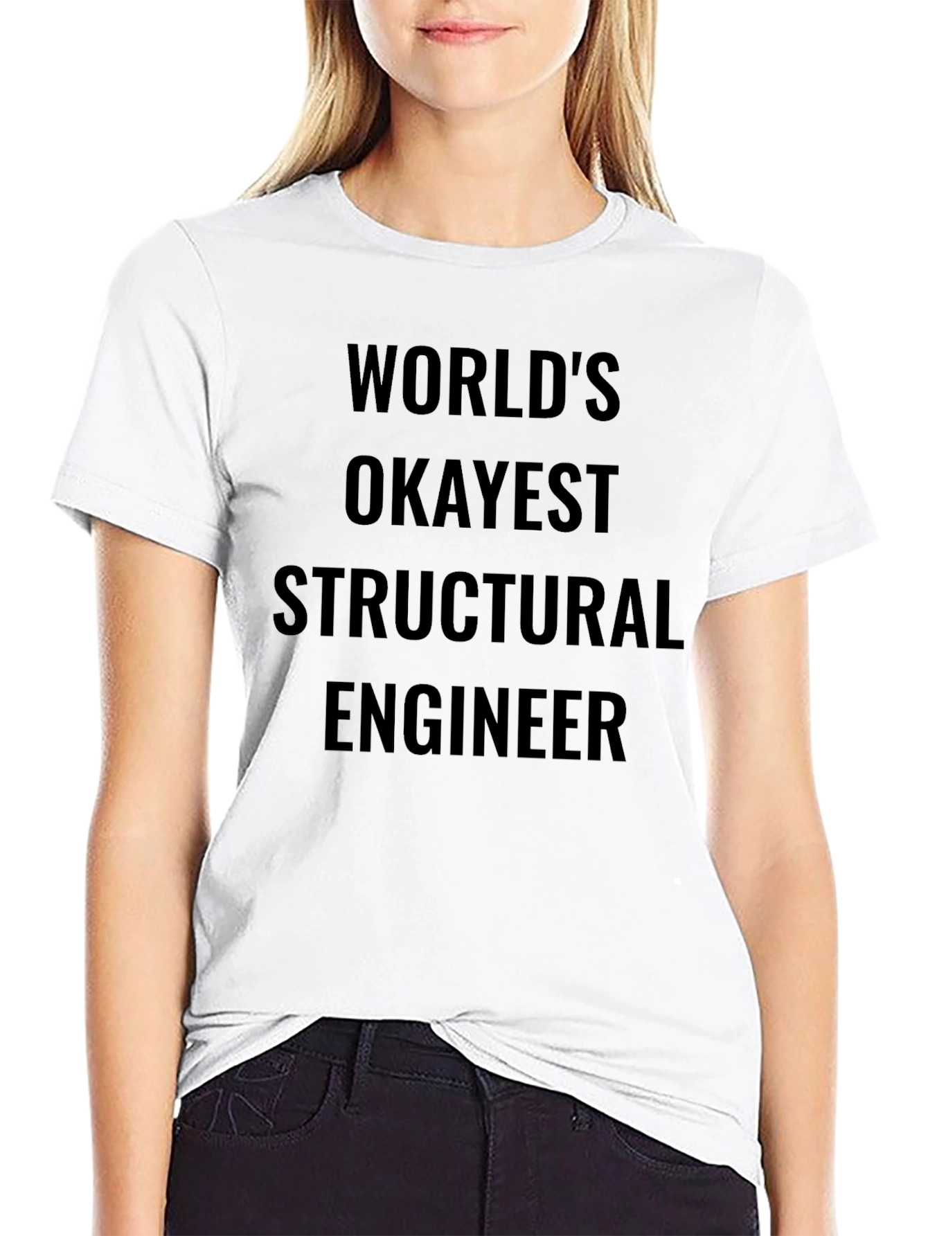 Worlds Okayest Structural Engineer T-Shirt
