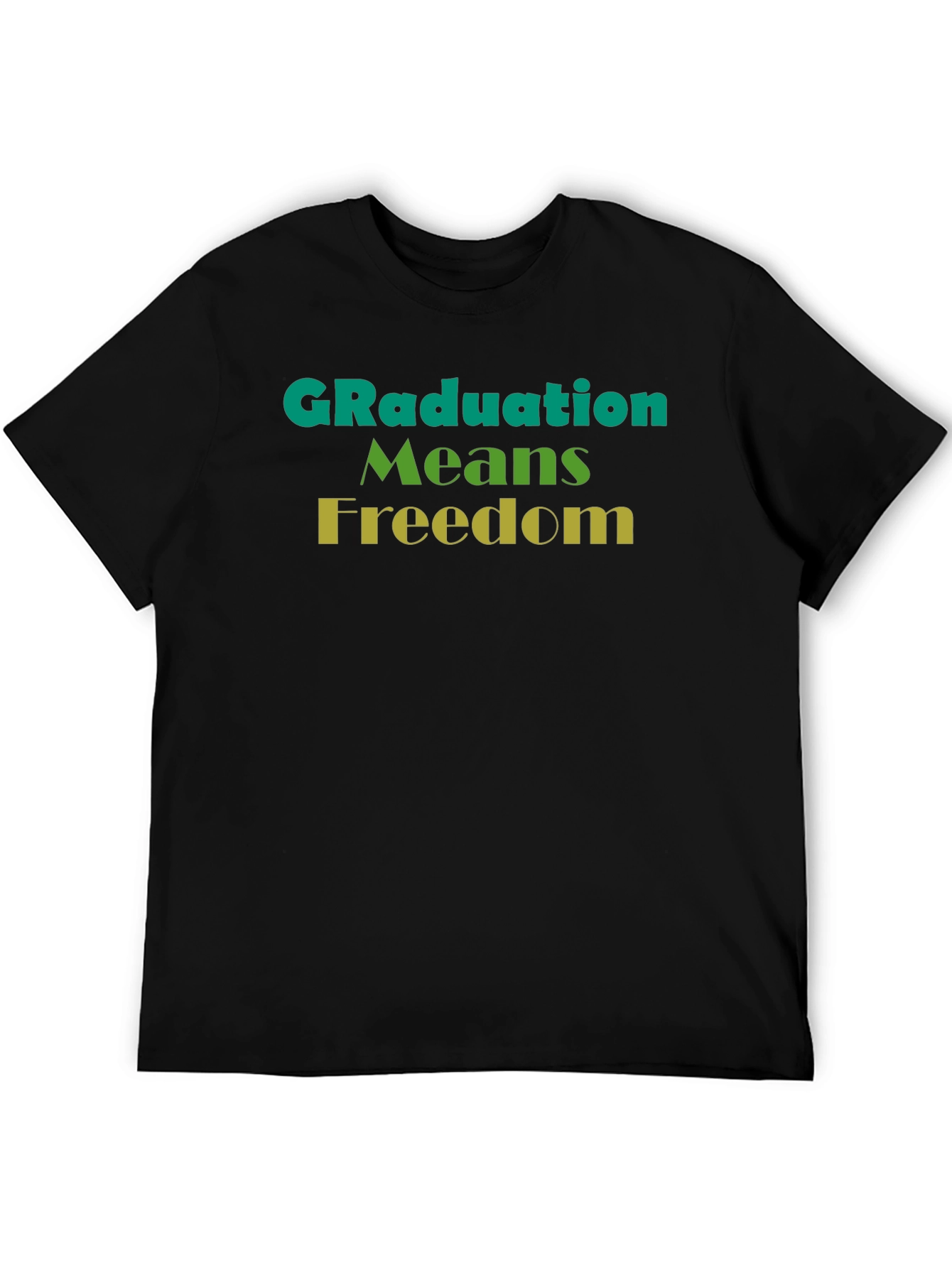 Graduation Means Freedom Graphic Tee - Unisex Black T-Shirt