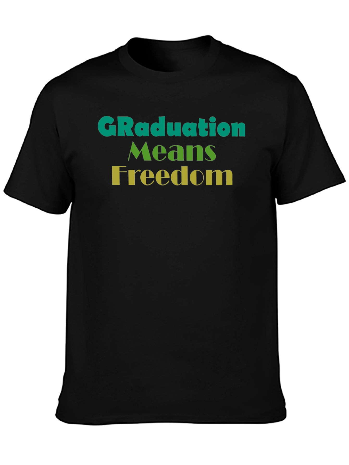 Graduation Means Freedom Graphic Tee - Unisex Black T-Shirt