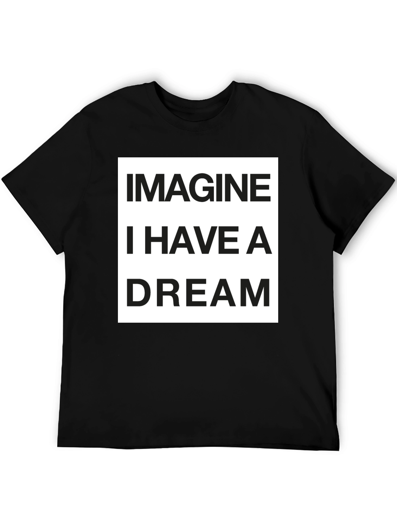 Imagine I Have a Dream Black Graphic T-Shirt