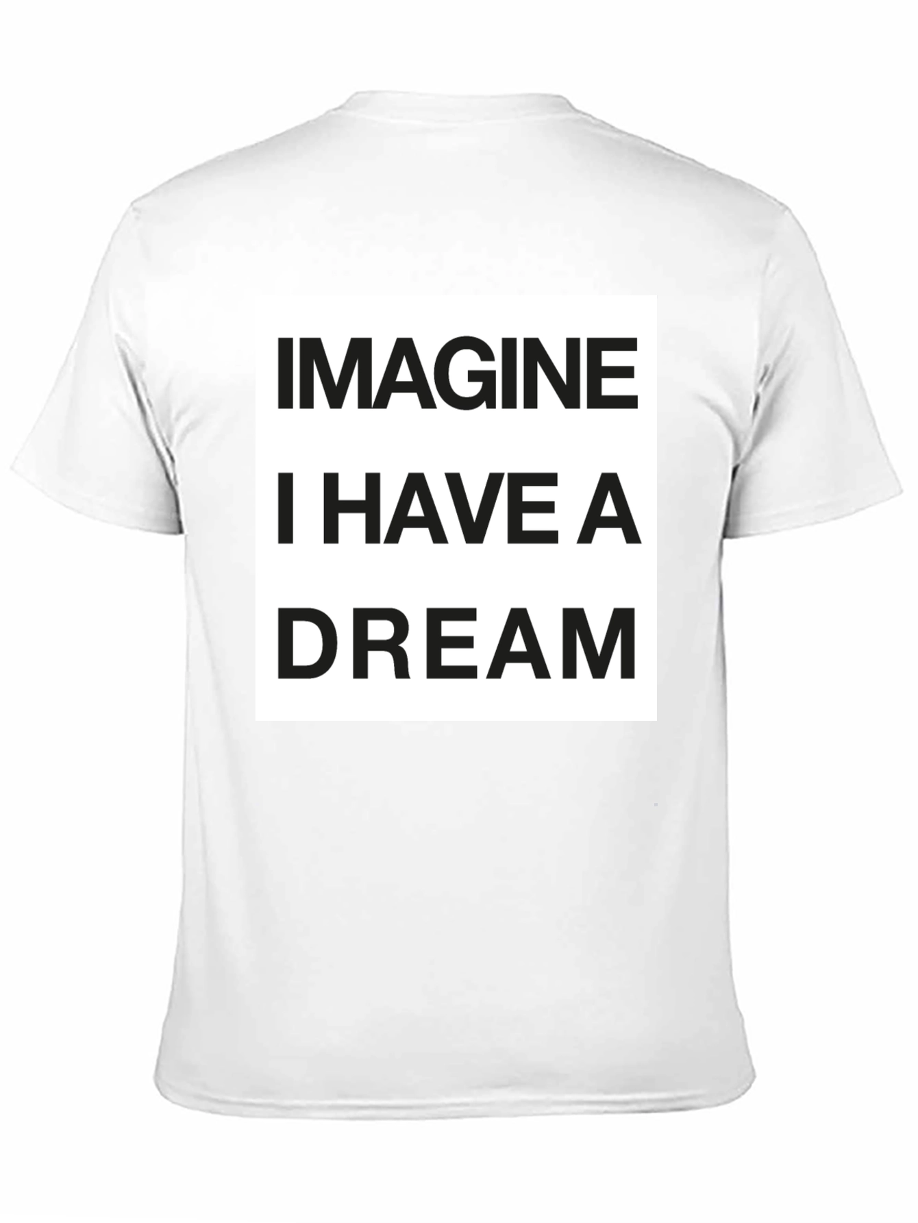 Imagine I Have a Dream Black Graphic T-Shirt