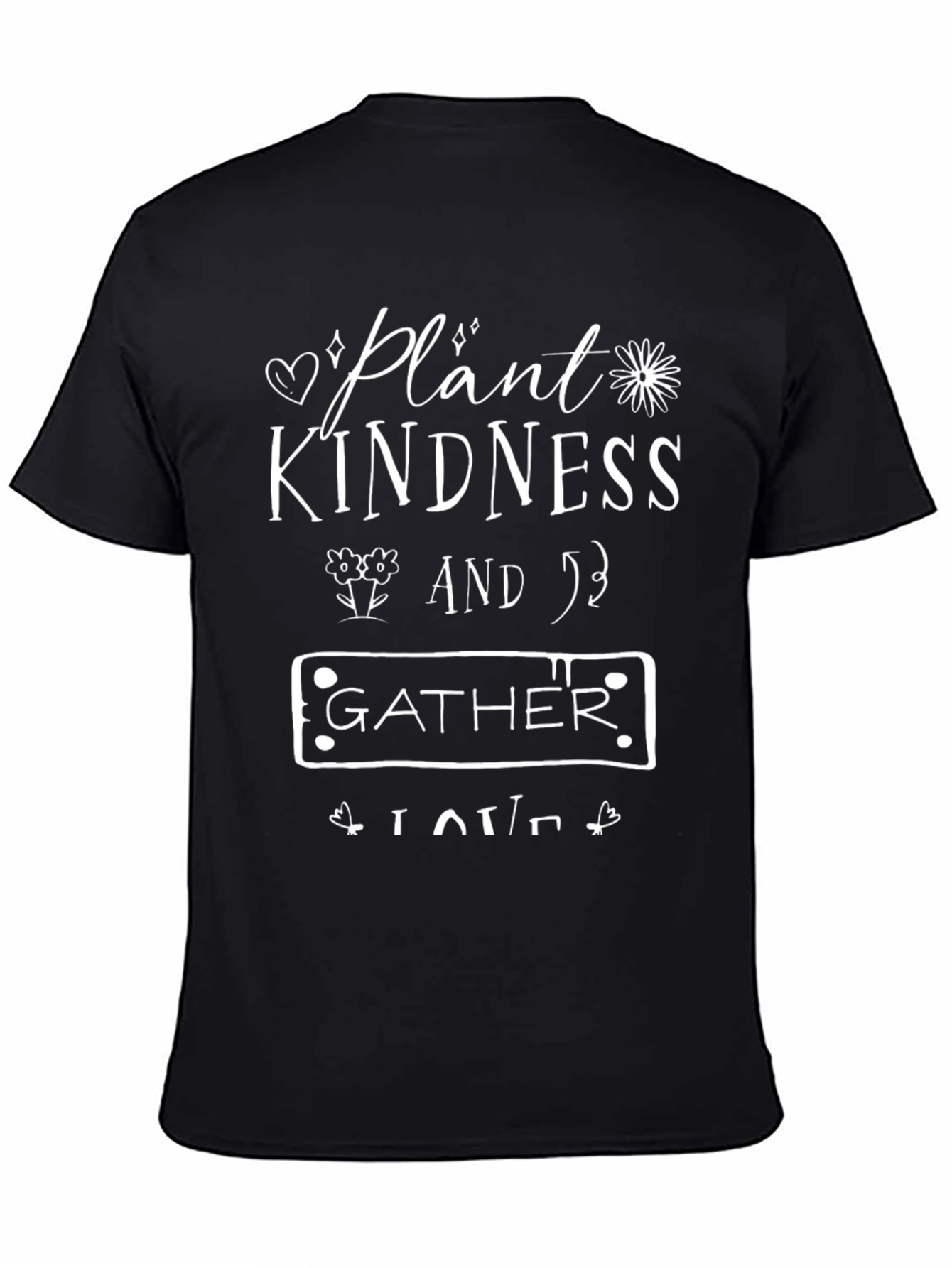 Plant Kindness Gather Love T-Shirt