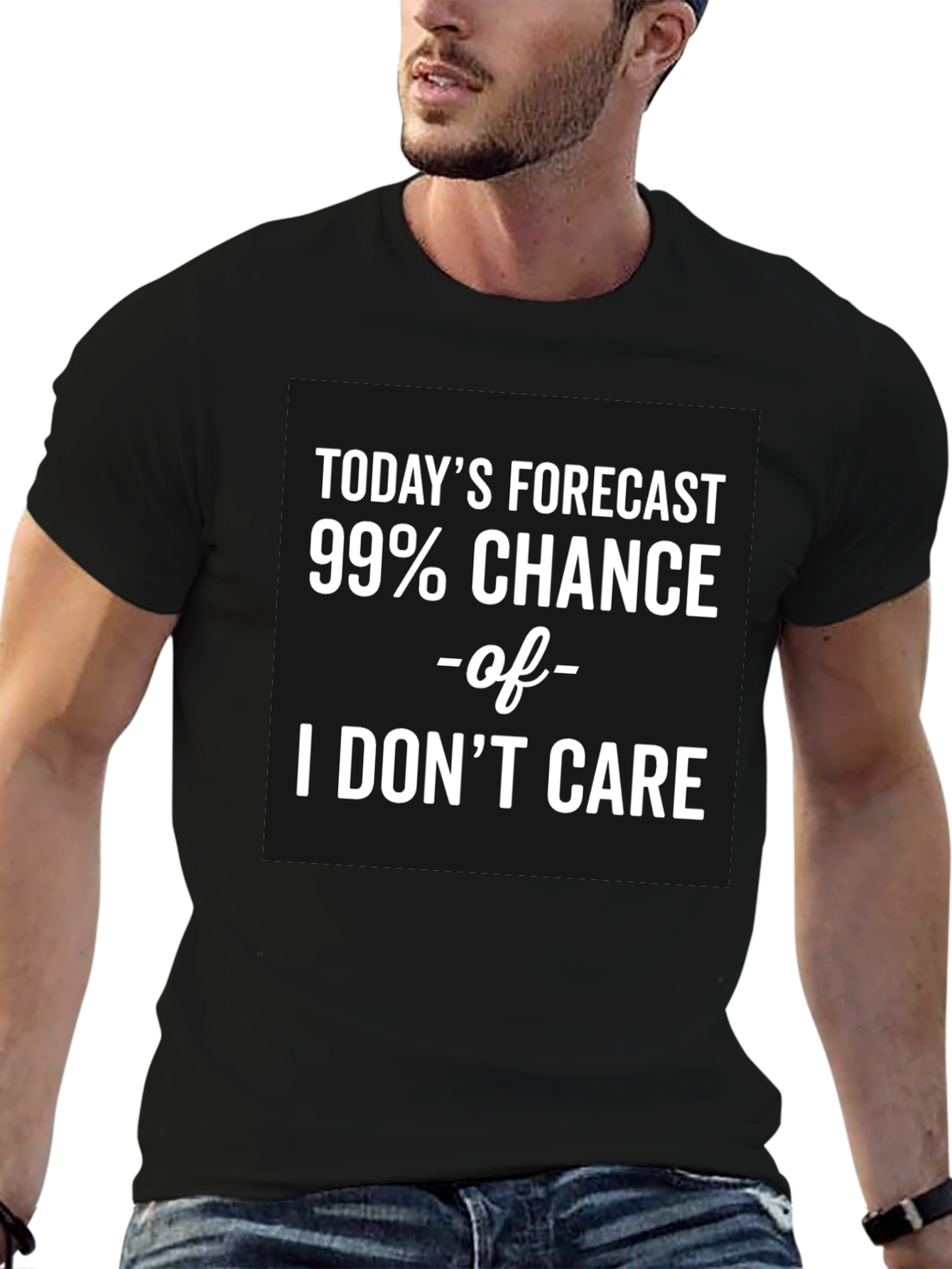 Funny Todays Forecast I Dont Care Graphic T-Shirt