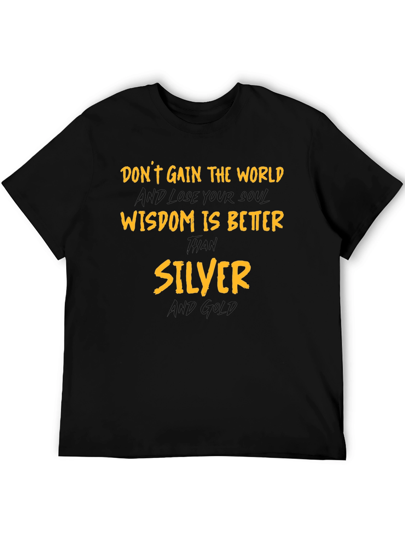 Wisdom is Better Than Silver Graphic T-Shirt