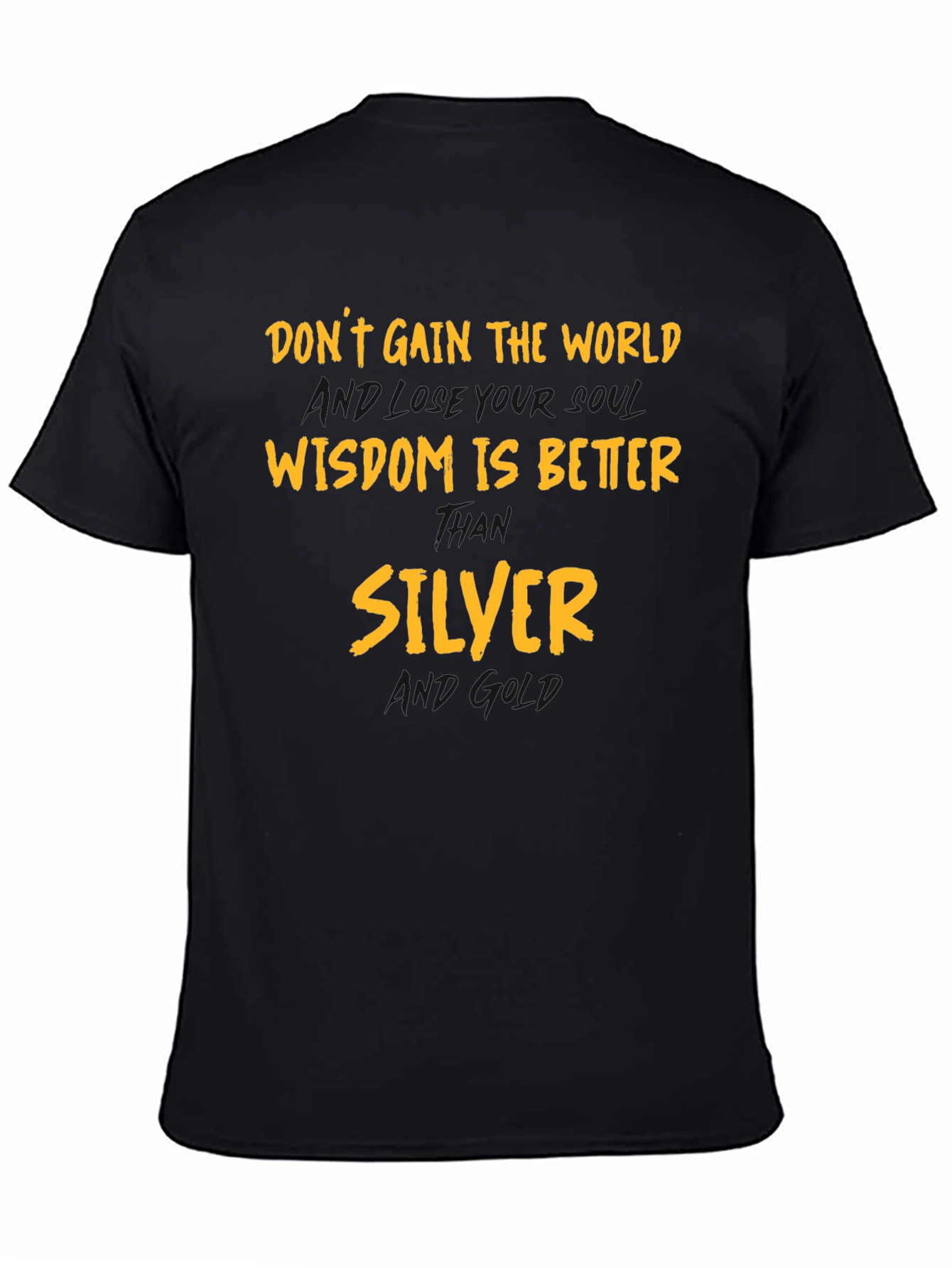 Wisdom is Better Than Silver Graphic T-Shirt