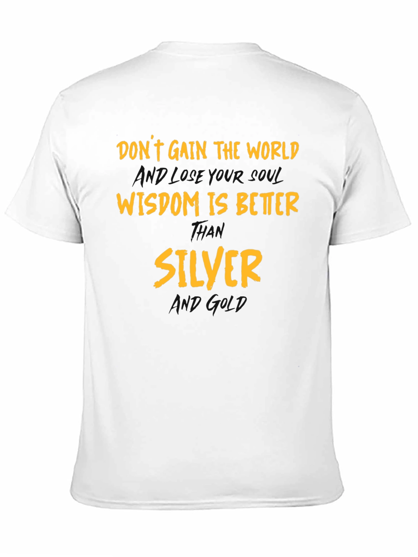 Wisdom is Better Than Silver Graphic T-Shirt