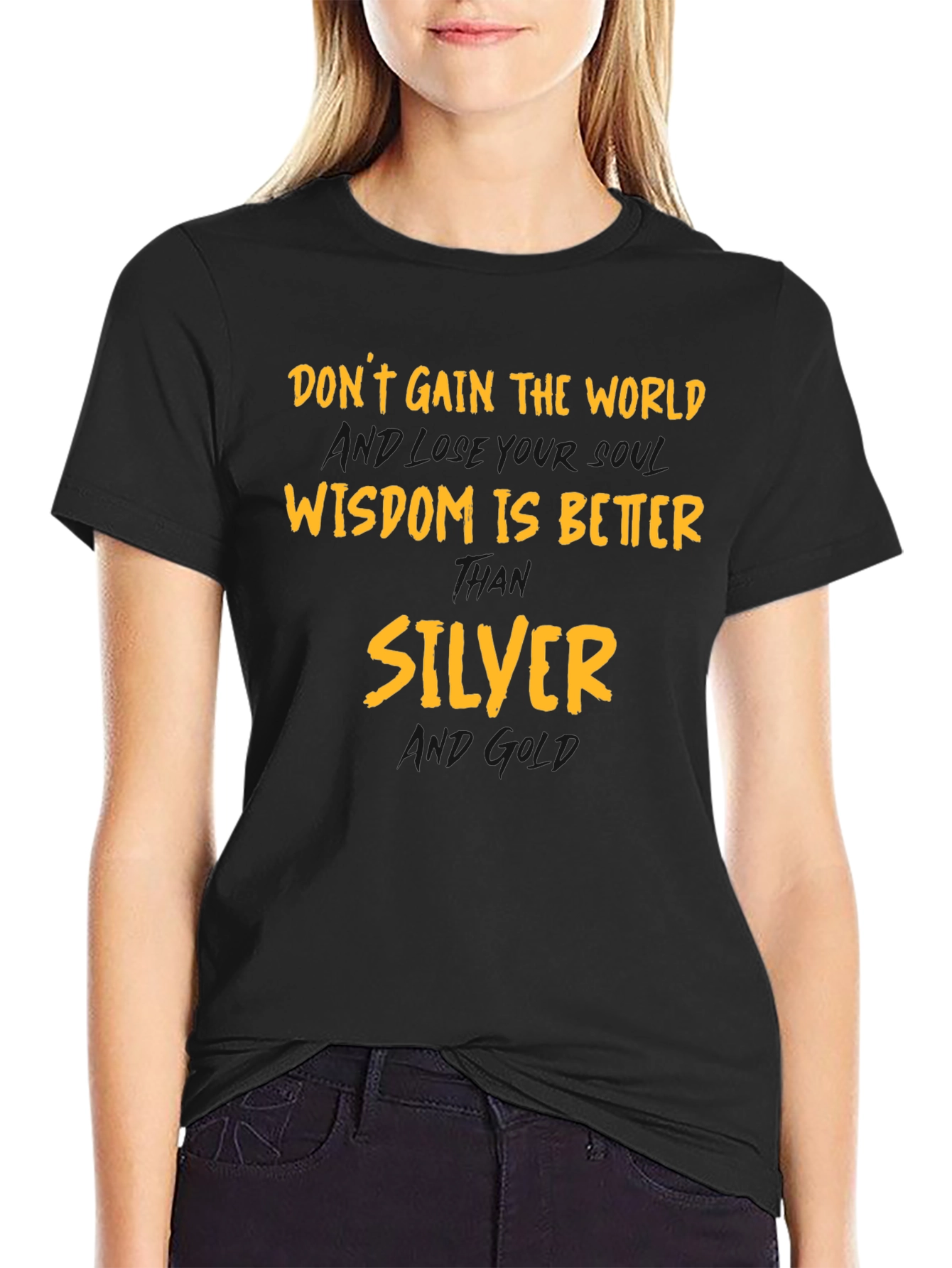 Wisdom is Better Than Silver Graphic T-Shirt