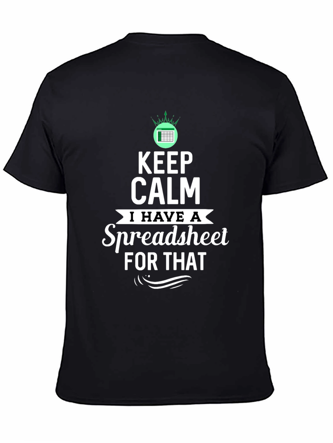 Keep Calm Spreadsheet T-Shirt Funny Excel Gift