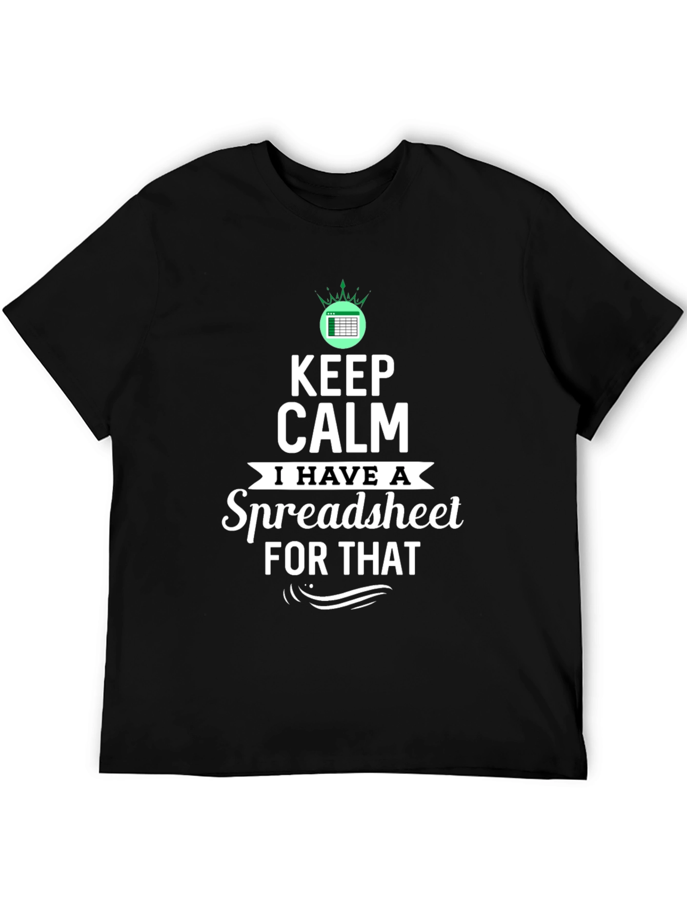 Keep Calm Spreadsheet T-Shirt Funny Excel Gift