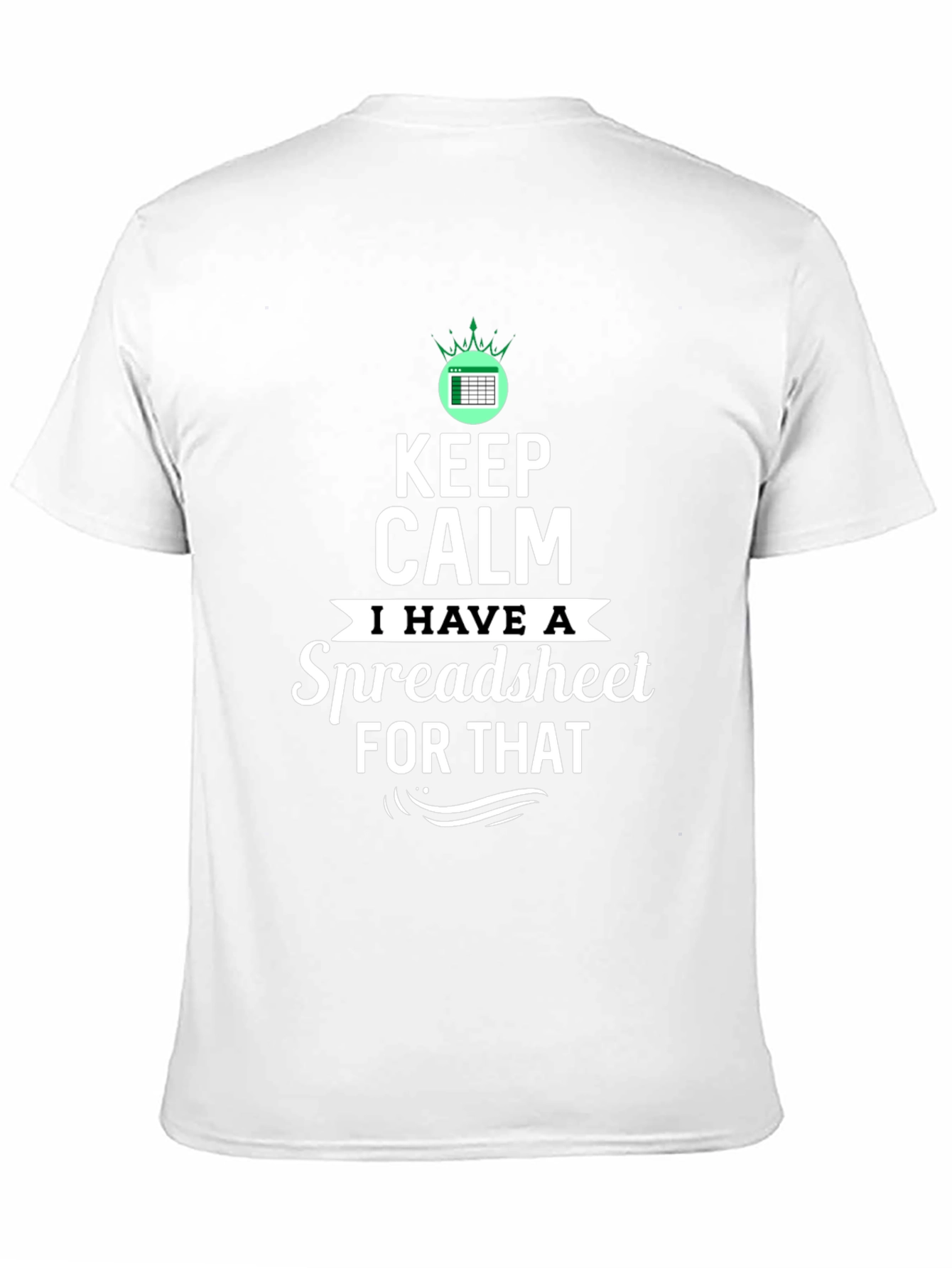 Keep Calm Spreadsheet T-Shirt Funny Excel Gift