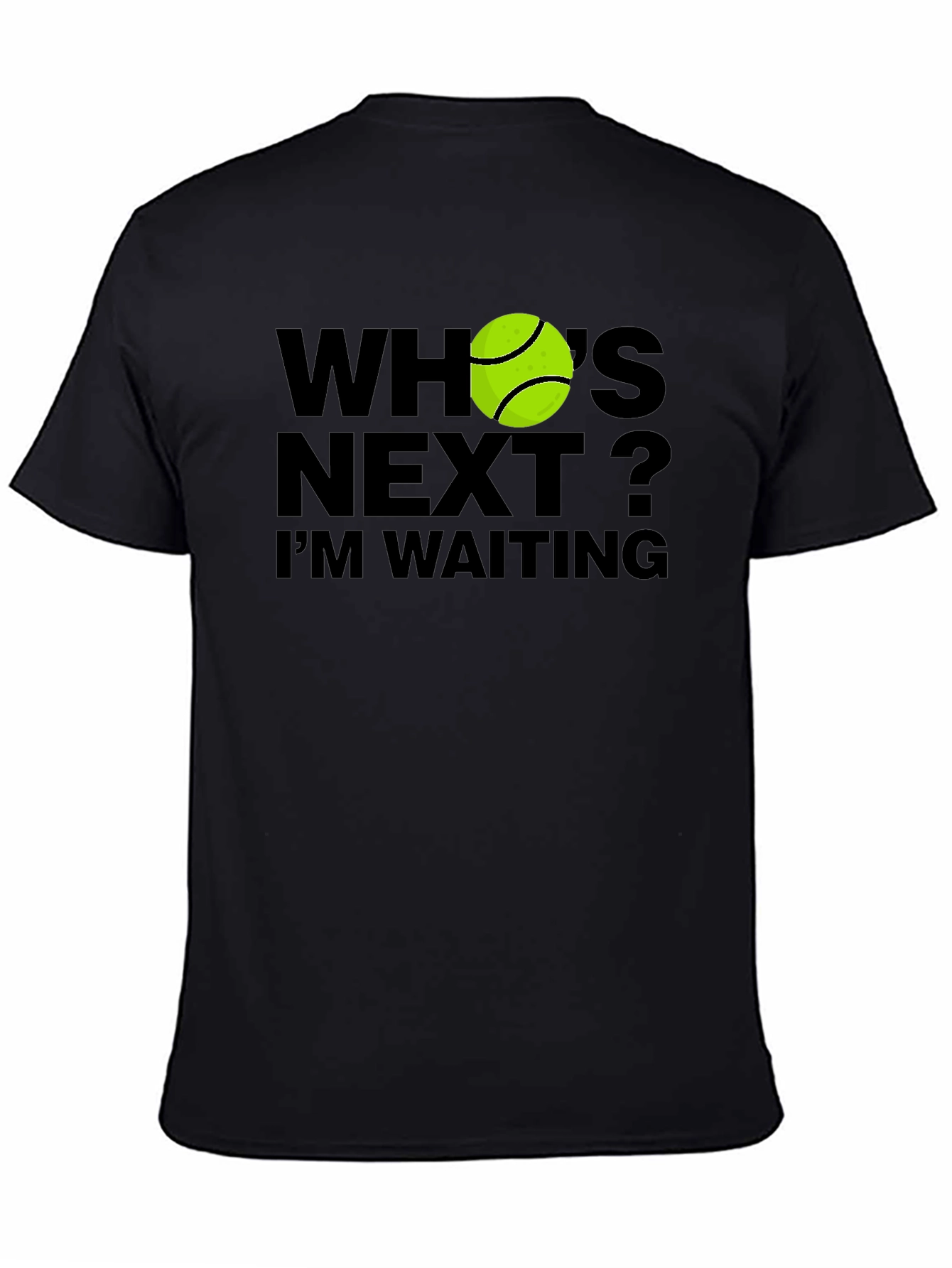 Whos Next? Tennis Ball T-Shirt