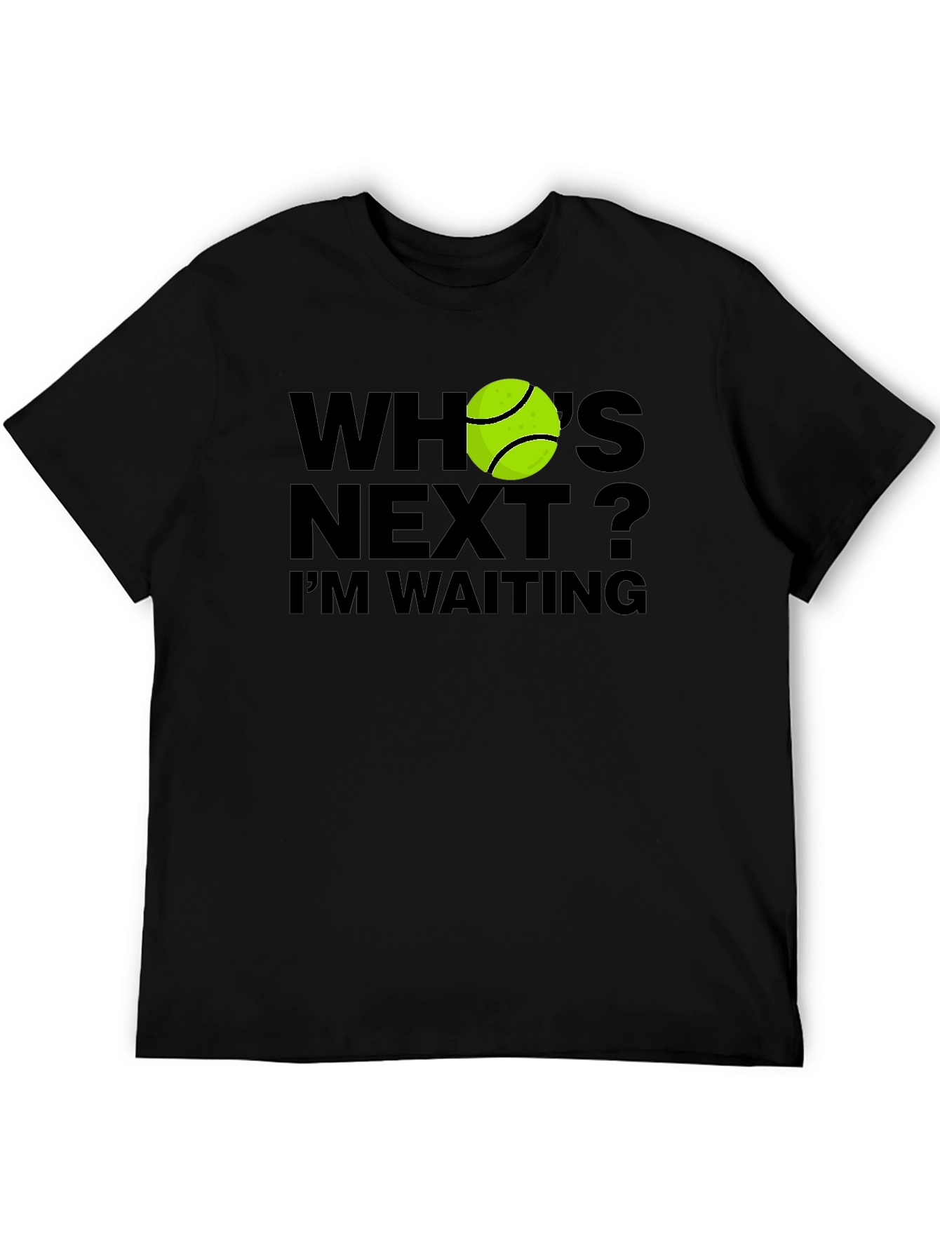 Whos Next? Tennis Ball T-Shirt