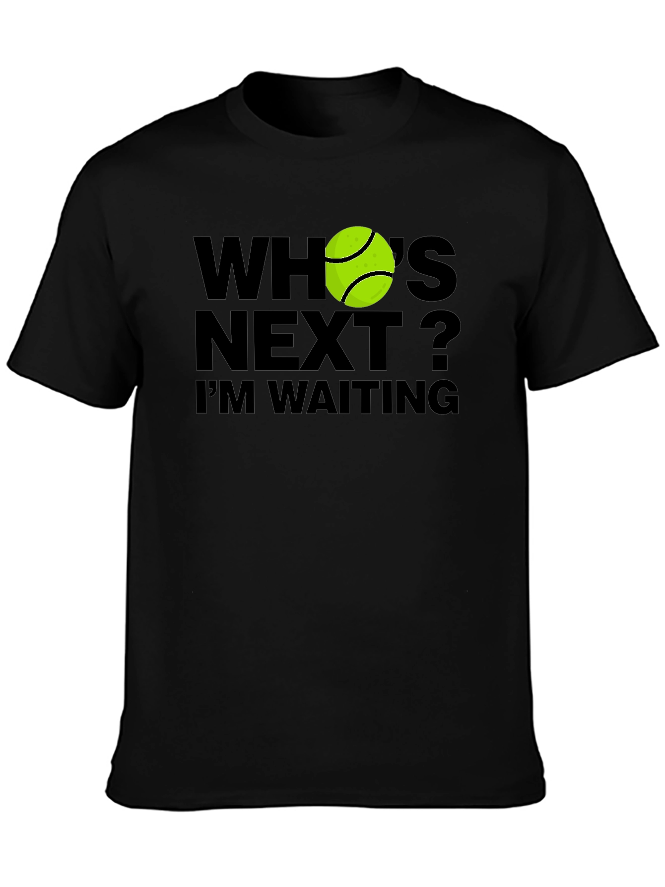 Whos Next? Tennis Ball T-Shirt