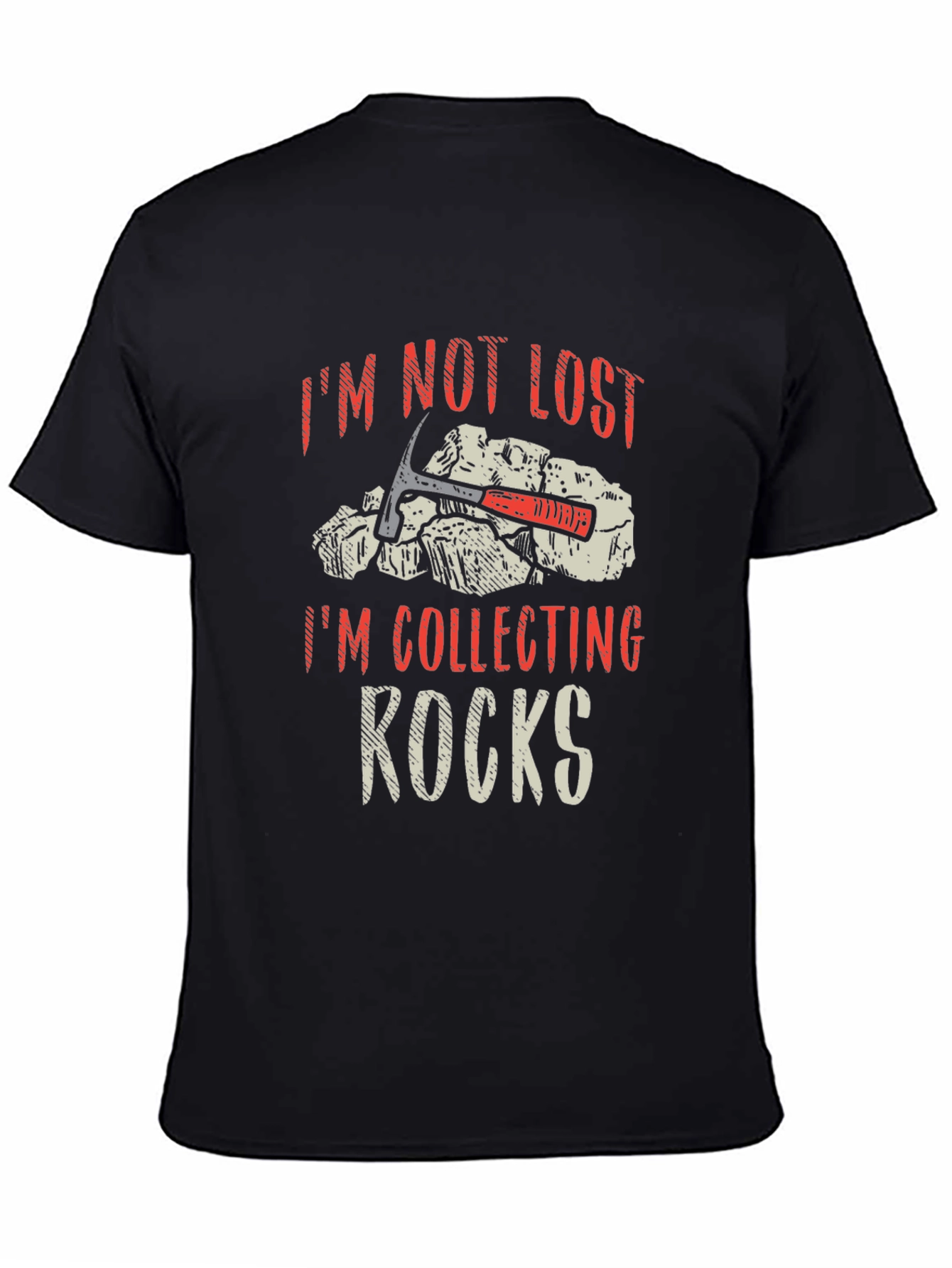 Rock Collecting T-Shirt - Im Not Lost