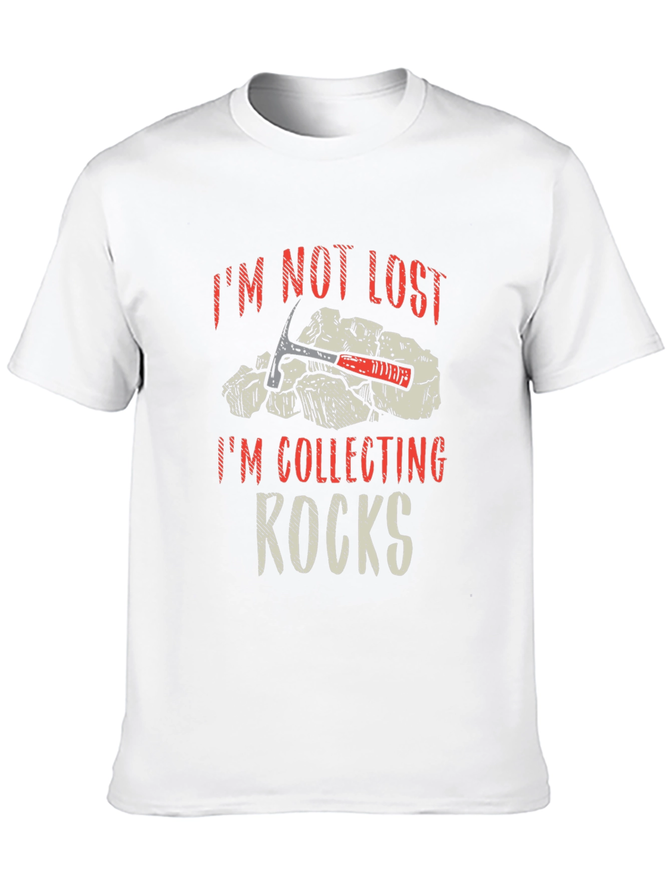 Rock Collecting T-Shirt - Im Not Lost