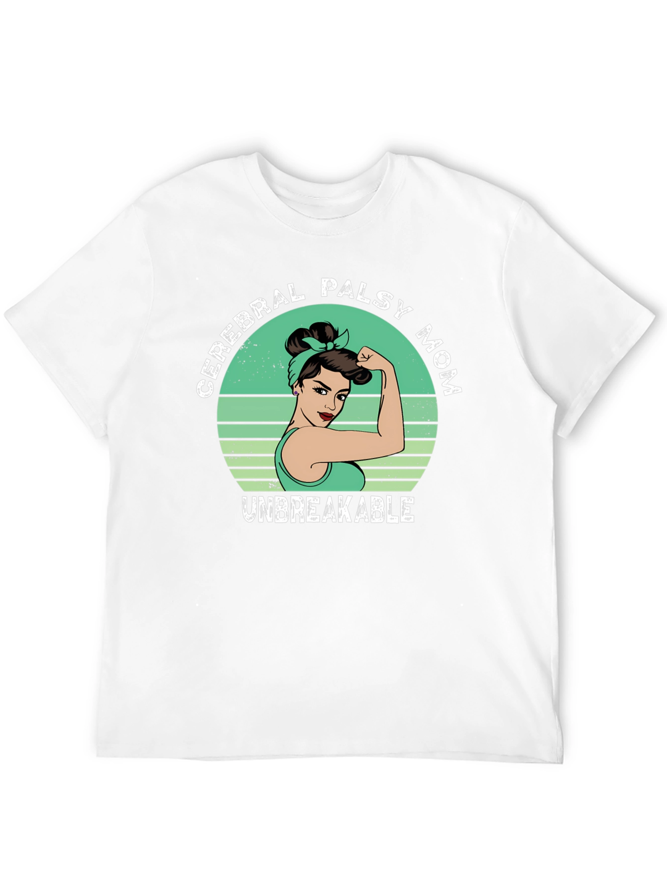Cerebral Palsy Mom T-Shirt - Unbreakable Strength