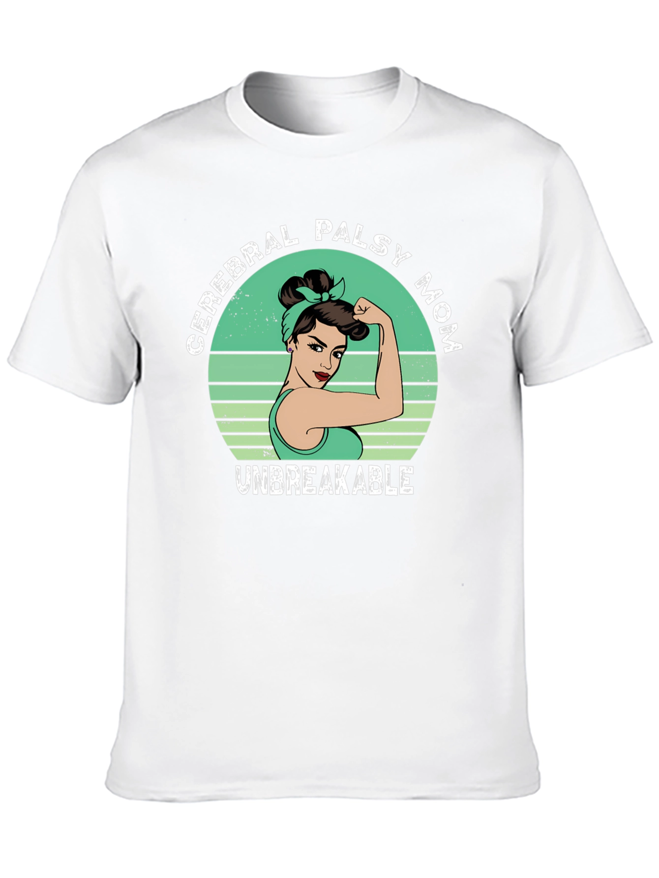 Cerebral Palsy Mom T-Shirt - Unbreakable Strength