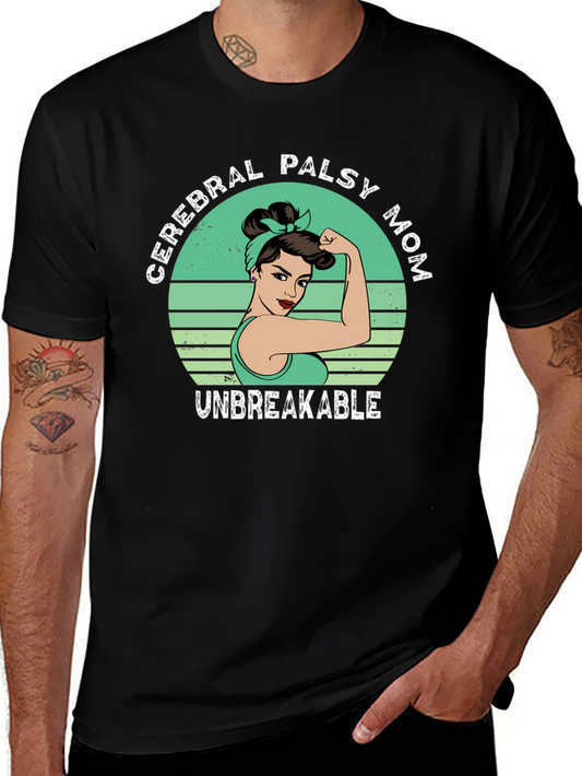 Cerebral Palsy Mom T-Shirt - Unbreakable Strength