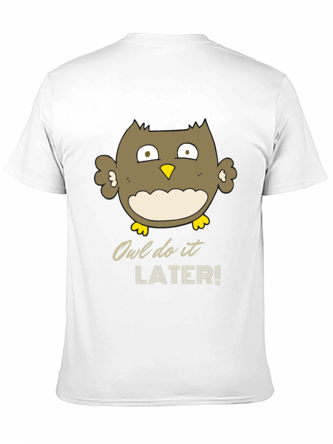 Owl Do It Later Funny Graphic T-Shirt