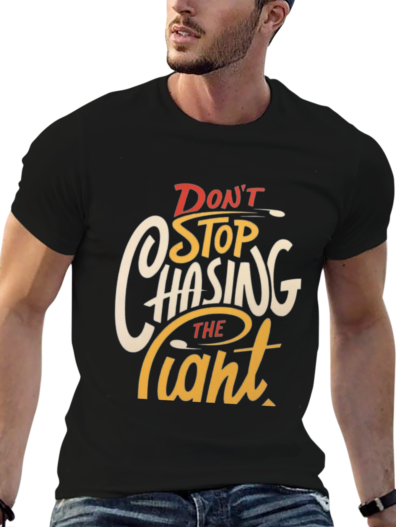 Dont Stop Chasing The Giant Graphic Tee