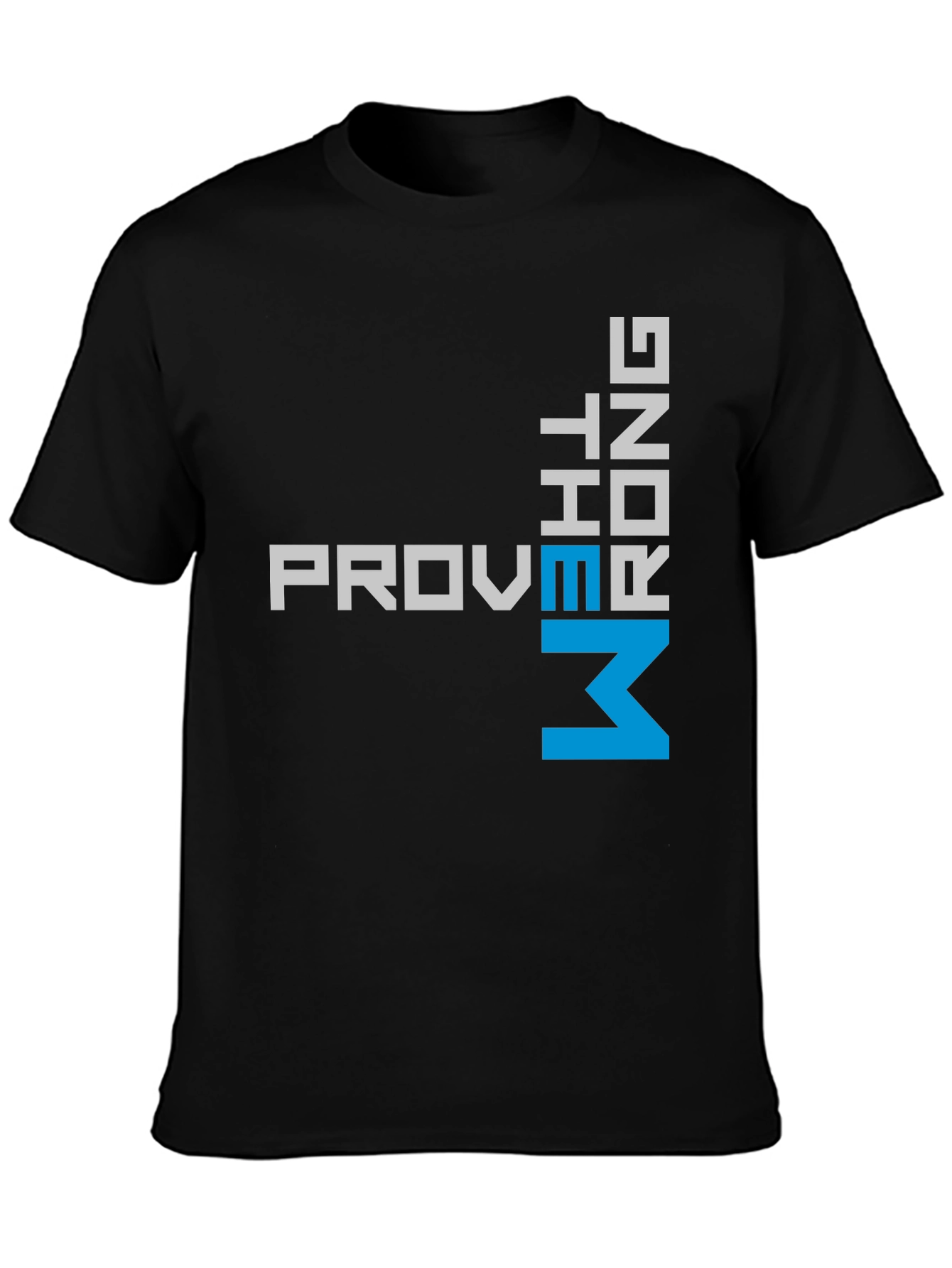Prove Me Wrong T-Shirt - Bold Statement Tee