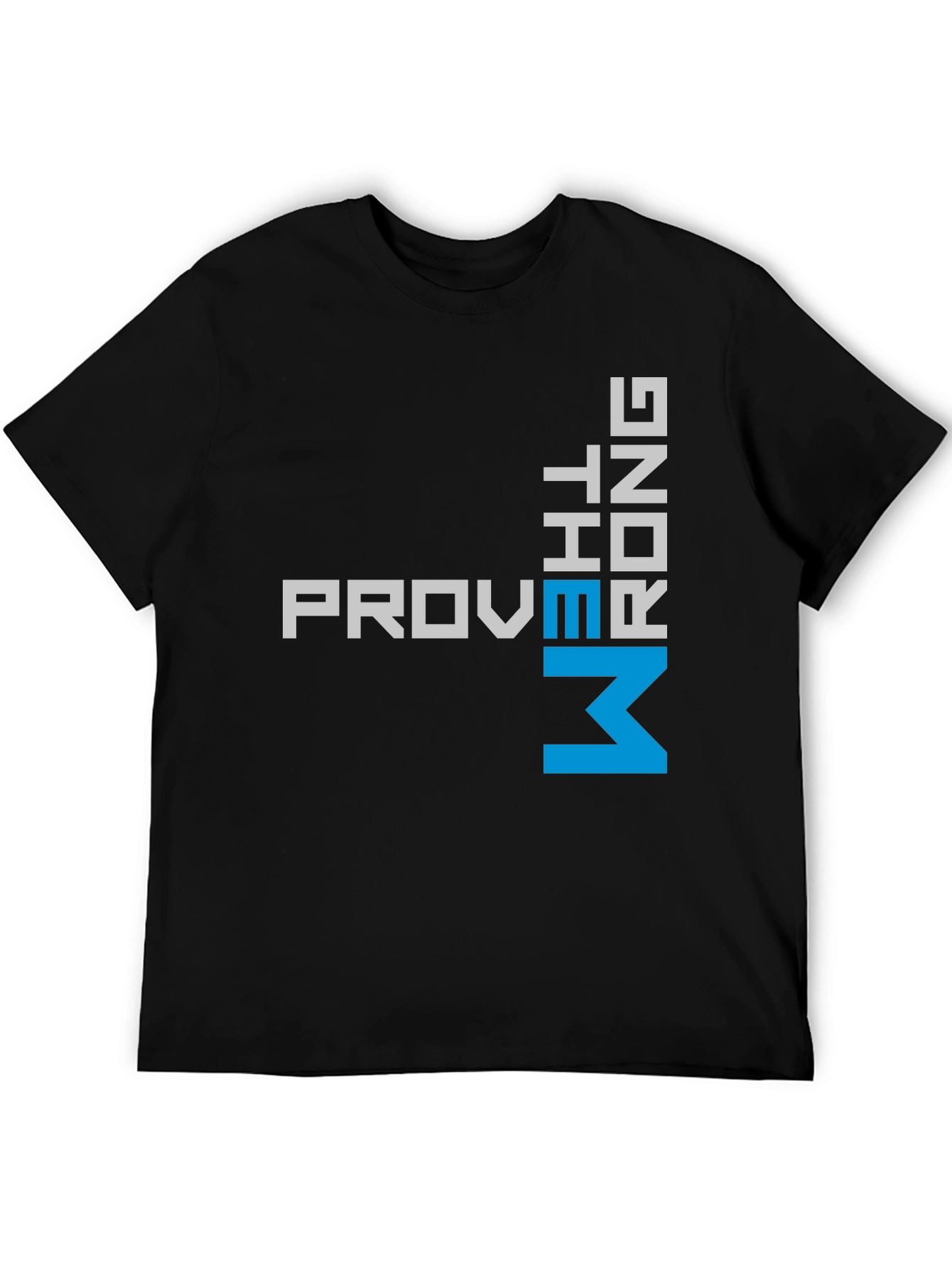 Prove Me Wrong T-Shirt - Bold Statement Tee