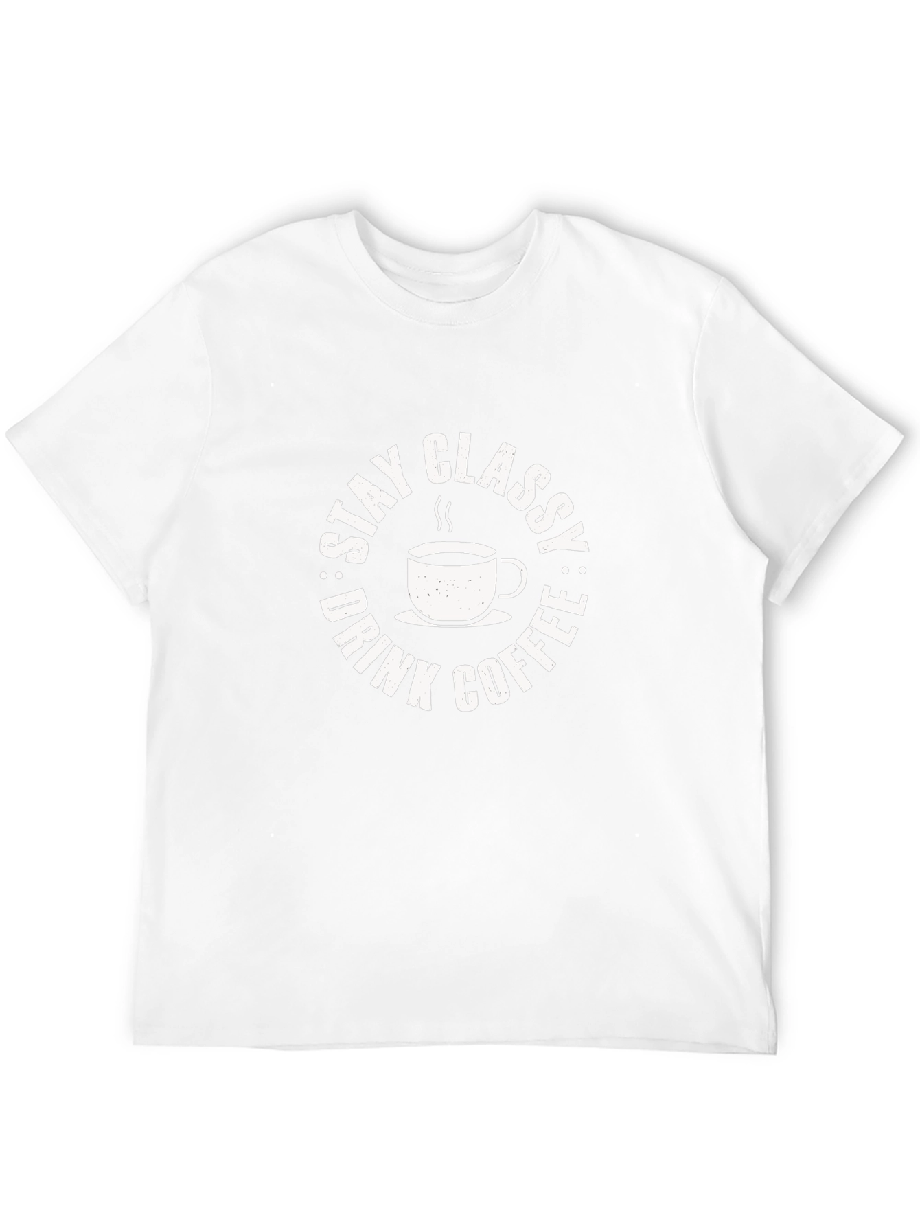 Stay Classy Drink Coffee Graphic Tee
